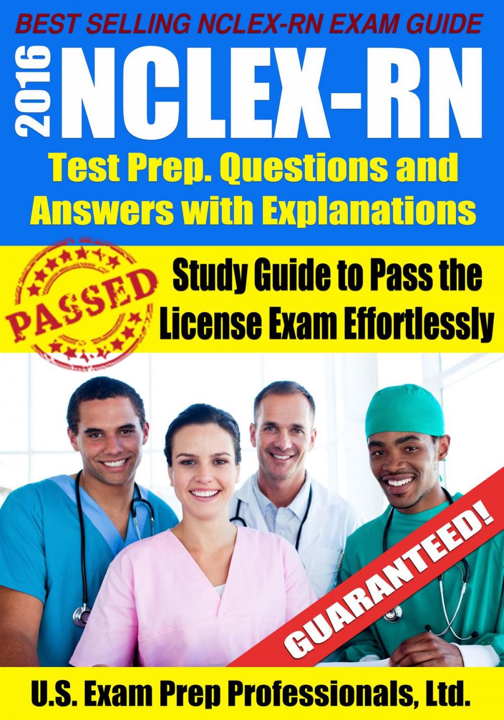 Big bigCover of 2016 NCLEX-RN Test Prep Questions and Answers with Explanations: Study Guide to Pass the License Exam Effortlessly