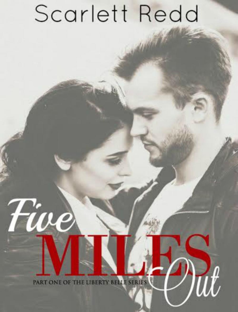 Big bigCover of Five Miles Out (Part One of The Liberty Belle Series)