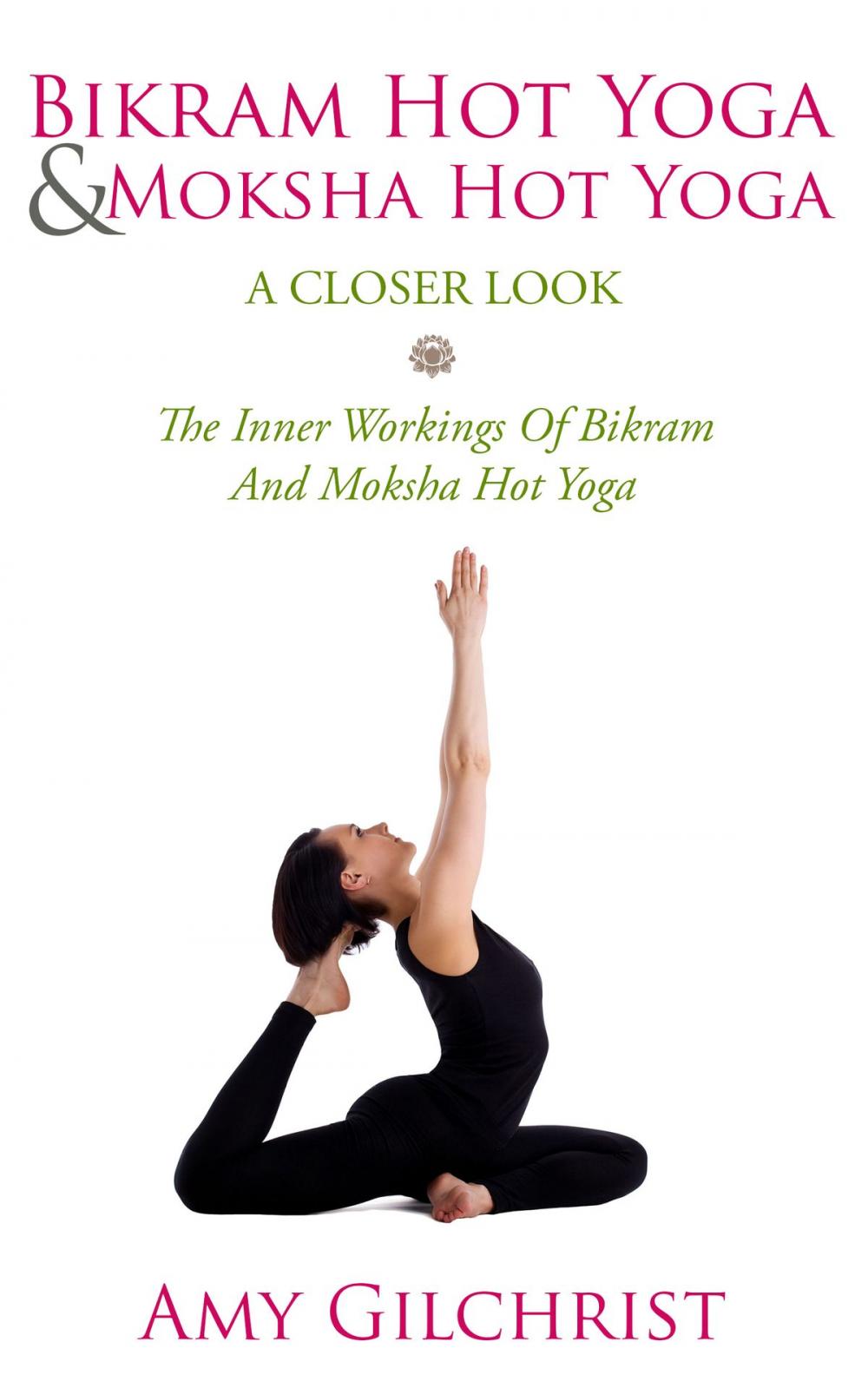 Big bigCover of Birkam Hot Yoga And Moksha Hot Yoga For Beginners