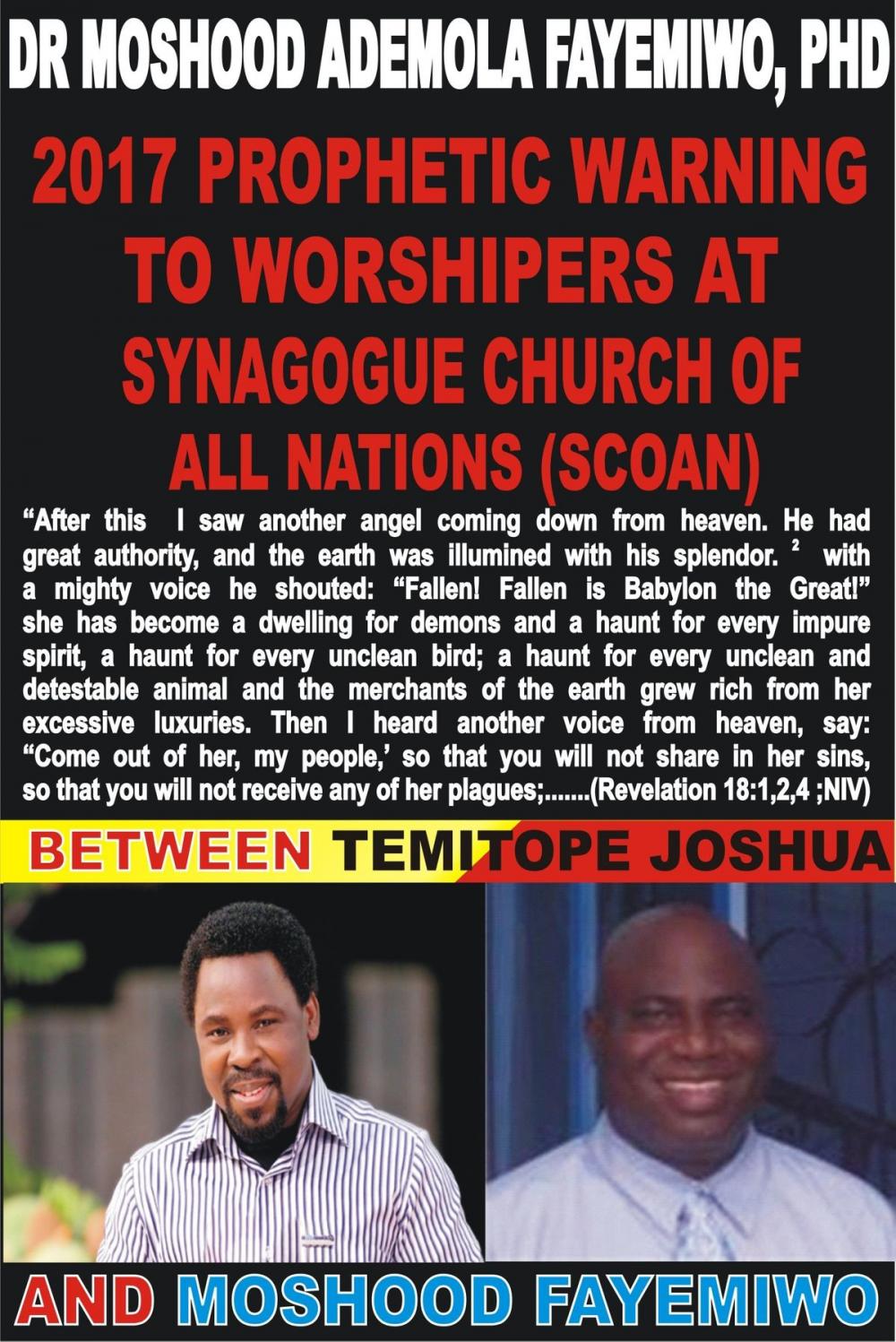 Big bigCover of 2017 Prophetic Warning To Synagogue Church of All Nations (SCOAN): Between Temitope Joshua and Moshood Fayemiwo