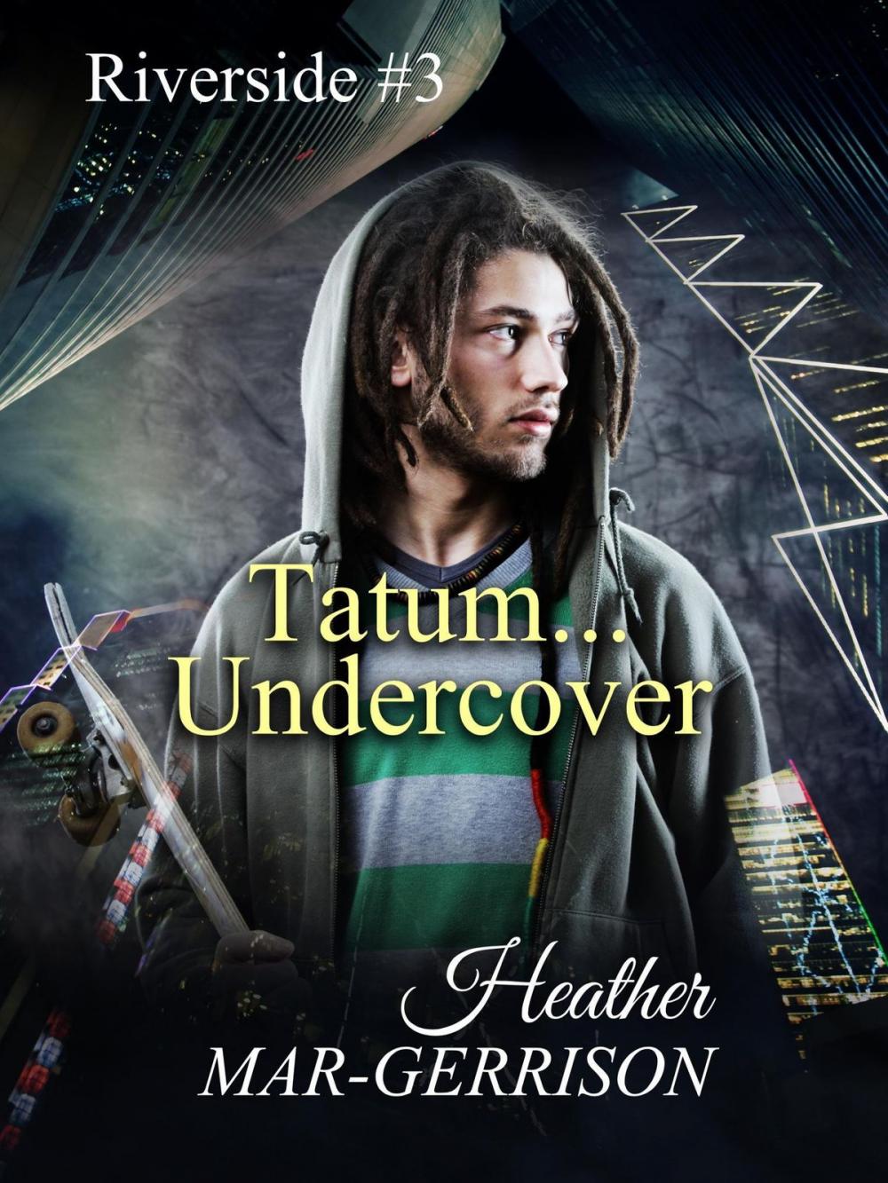 Big bigCover of Tatum... Undercover