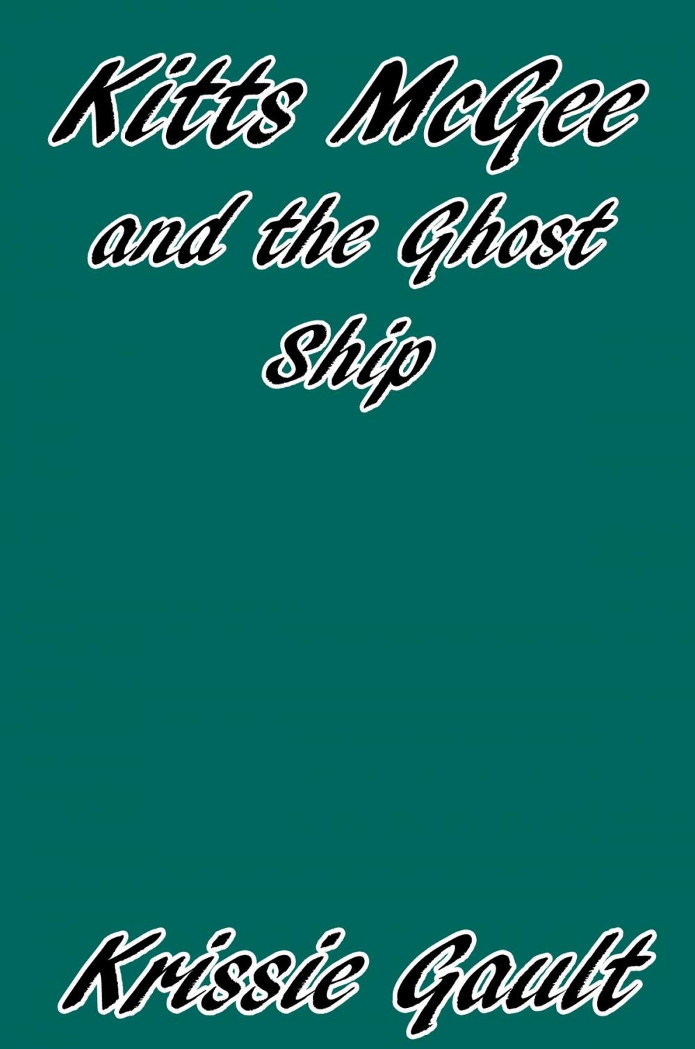 Big bigCover of Kitts McGee and the Ghost Ship