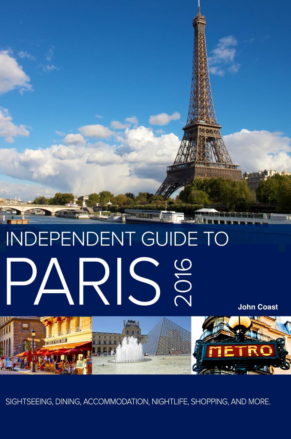 Big bigCover of The Independent Guide to Paris 2016