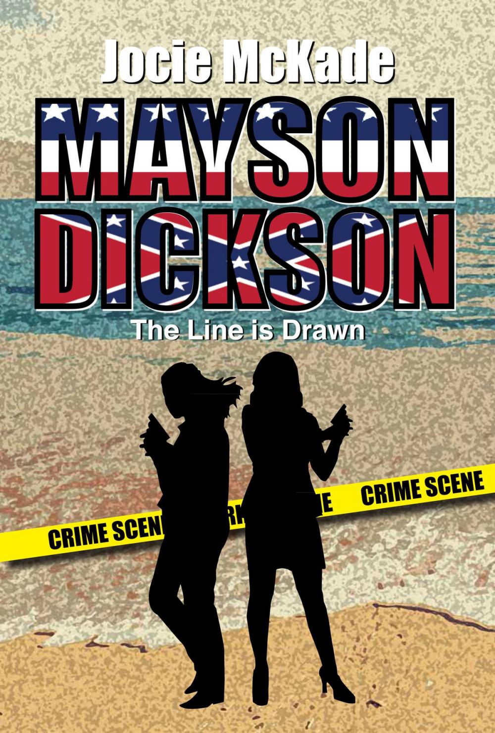 Big bigCover of Mayson Dickson: The Line is Drawn