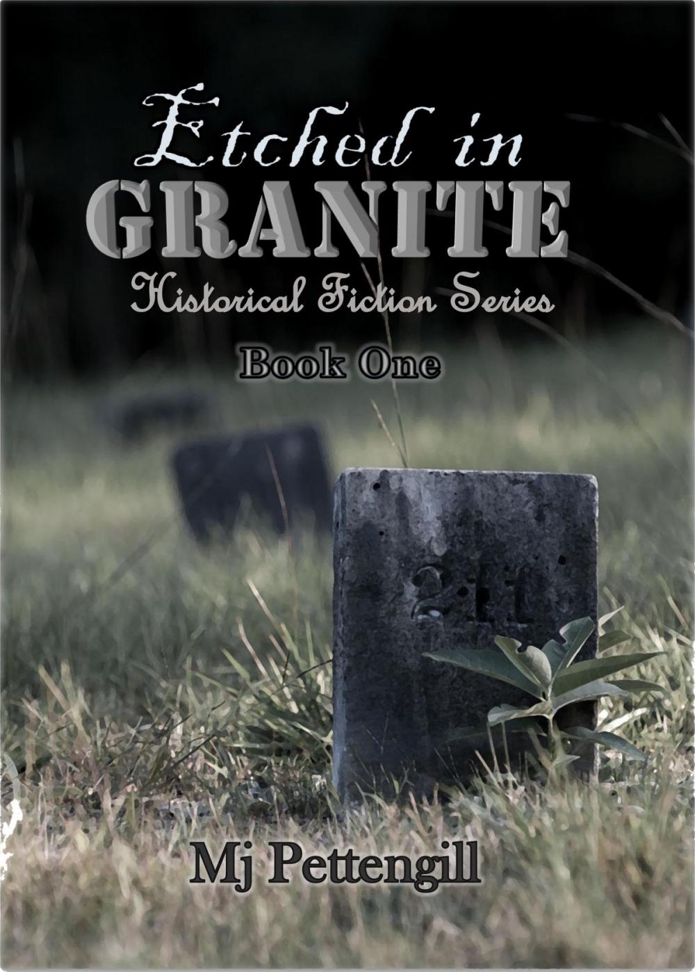 Big bigCover of Etched in Granite ~ Historical Fiction Series ~ Book One