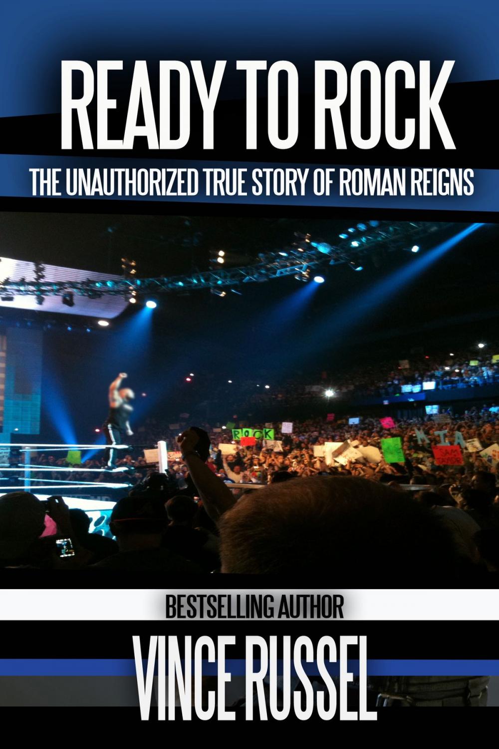 Big bigCover of Ready to Rock: The Unauthorized True Story of Roman Reigns