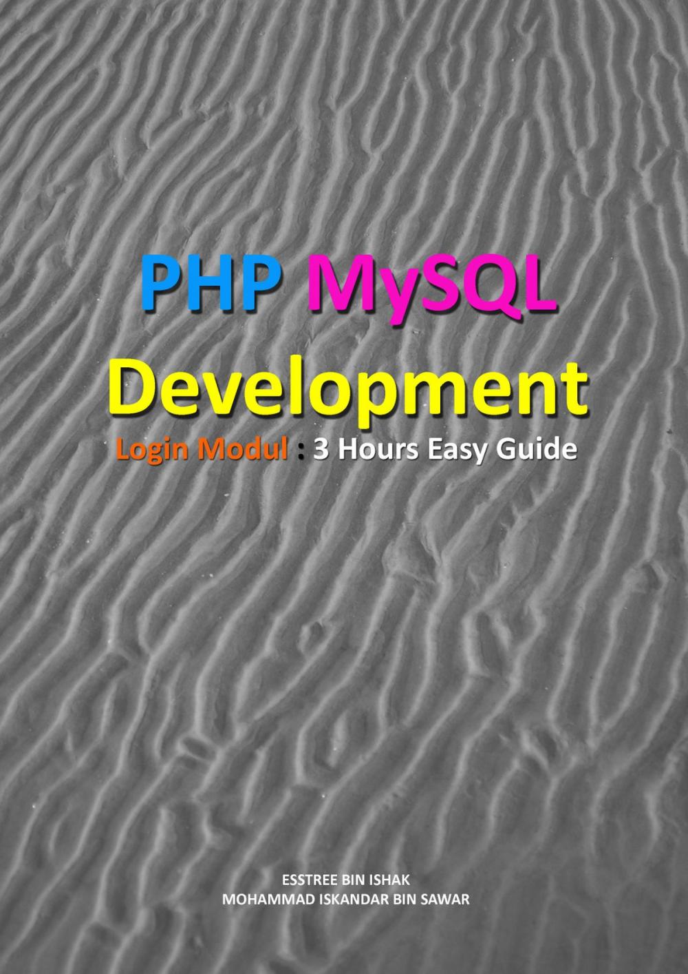 Big bigCover of PHP MySQL Development of Login Modul: 3 hours Easy Guide