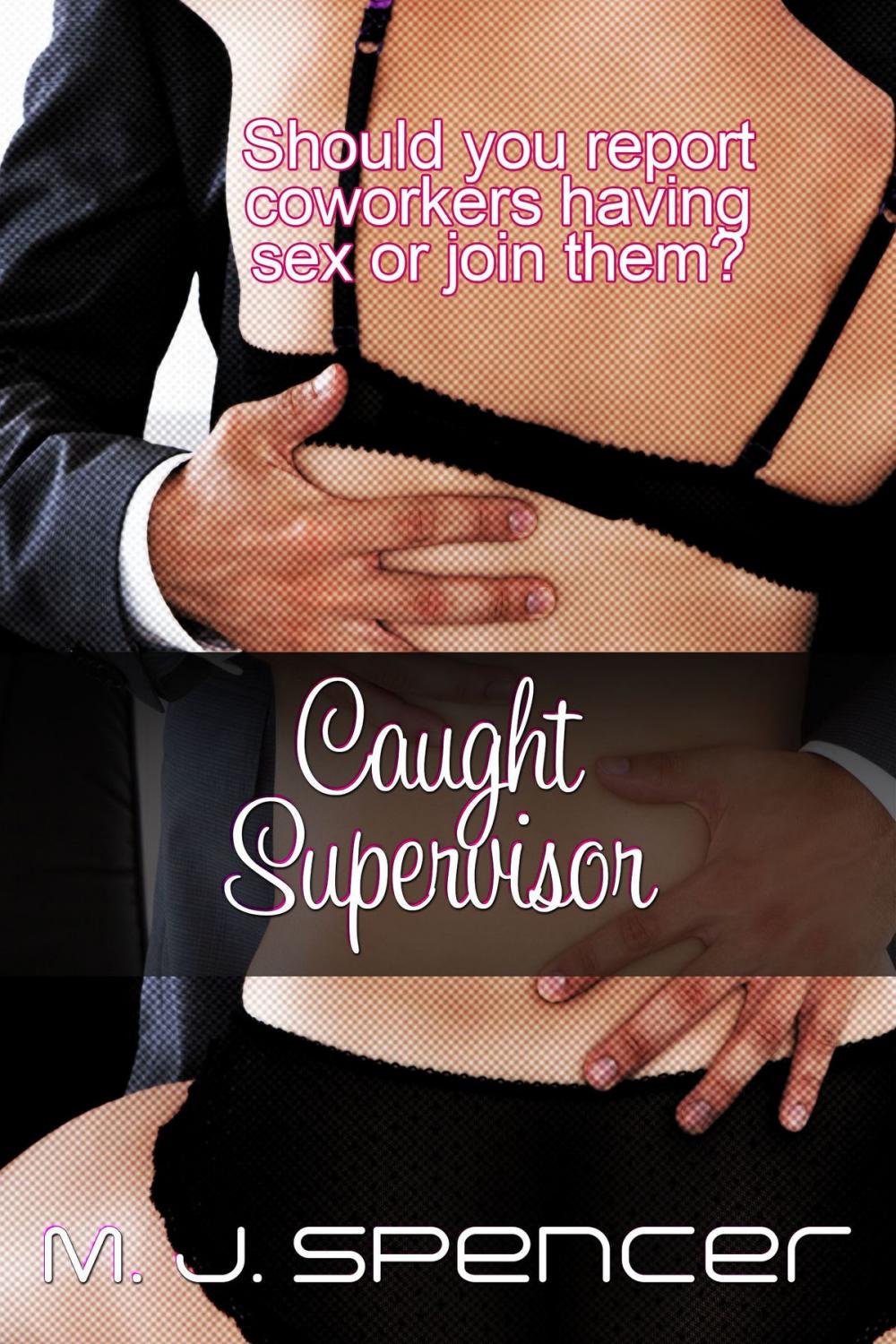 Big bigCover of Caught Supervisor: Supervisor Sexcapades