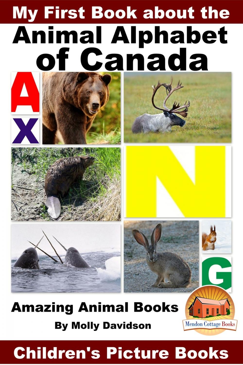 Big bigCover of My First Book about the Animal Alphabet of Canada: Amazing Animal Books - Children's Picture Books