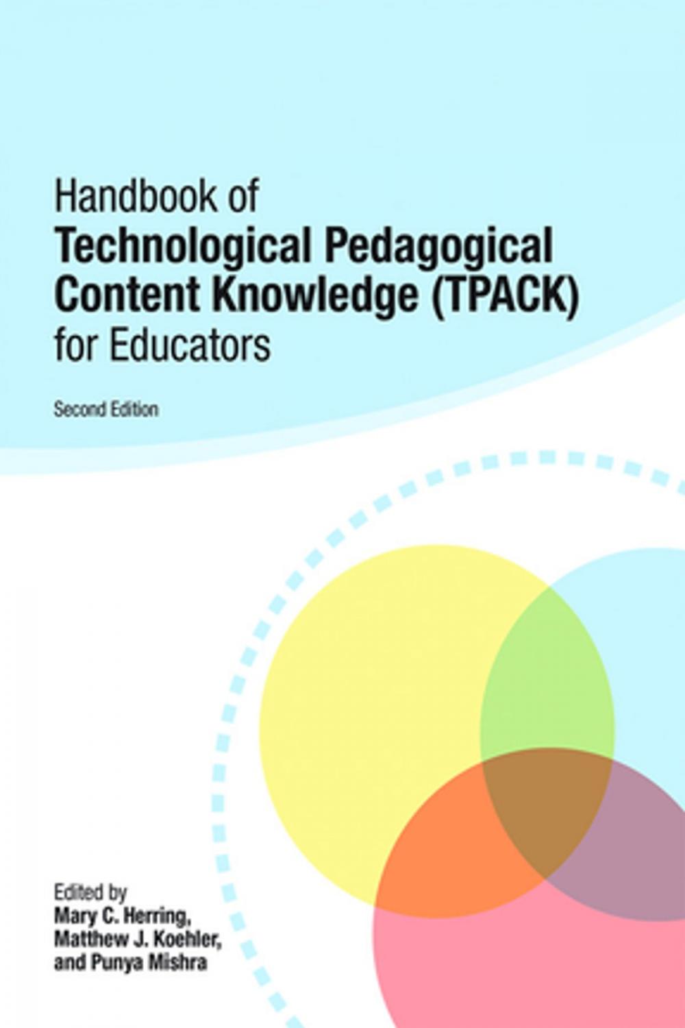 Big bigCover of Handbook of Technological Pedagogical Content Knowledge (TPACK) for Educators