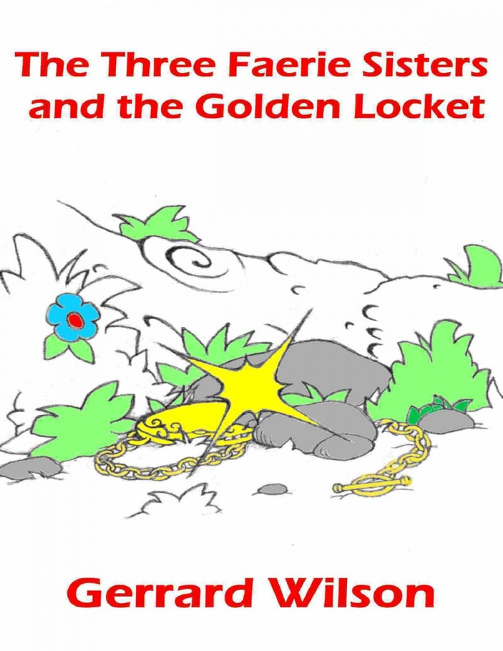 Big bigCover of The Three Faerie Sisters and the Golden Locket