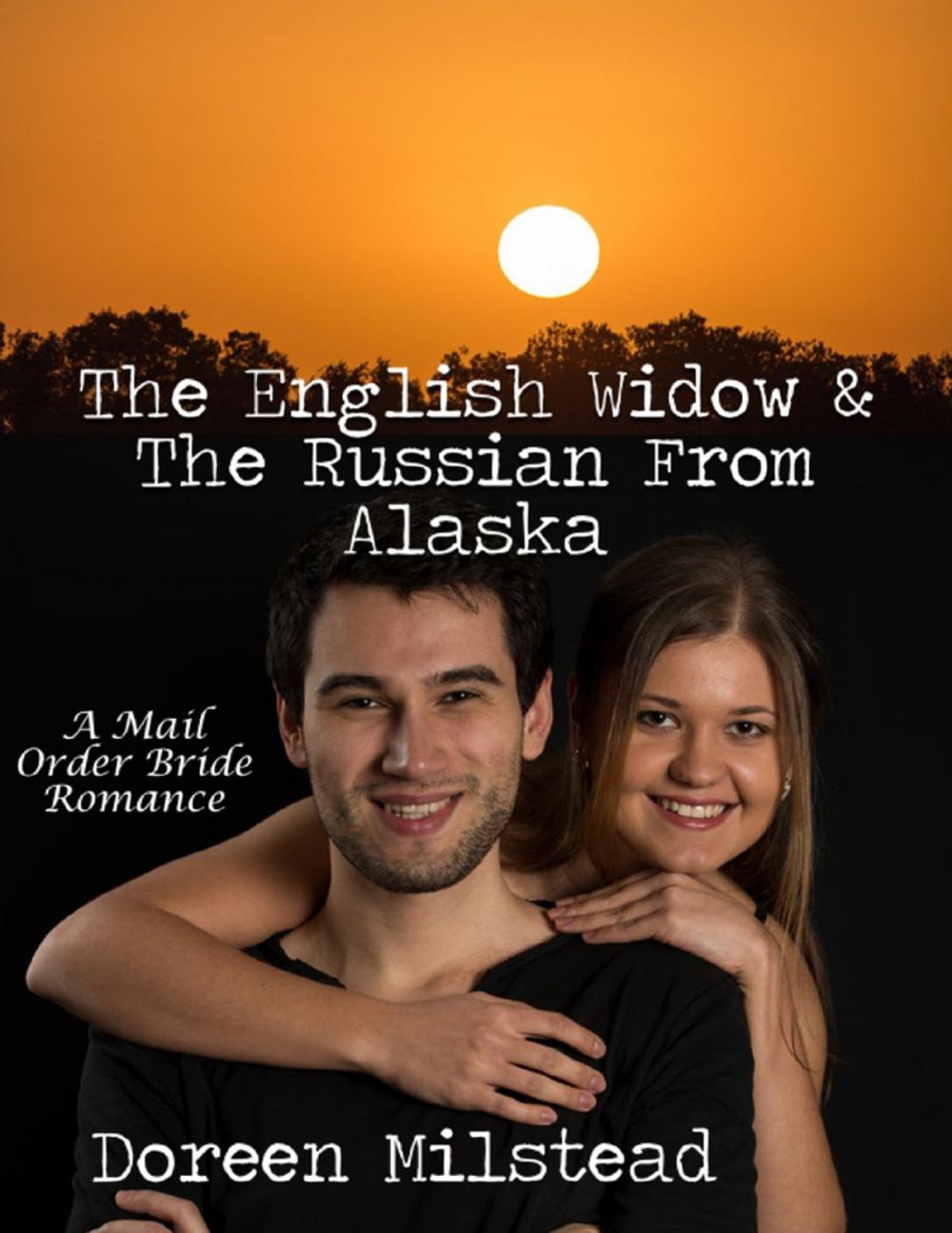 Big bigCover of The English Widow & the Russian from Alaska: A Mail Order Bride Romance