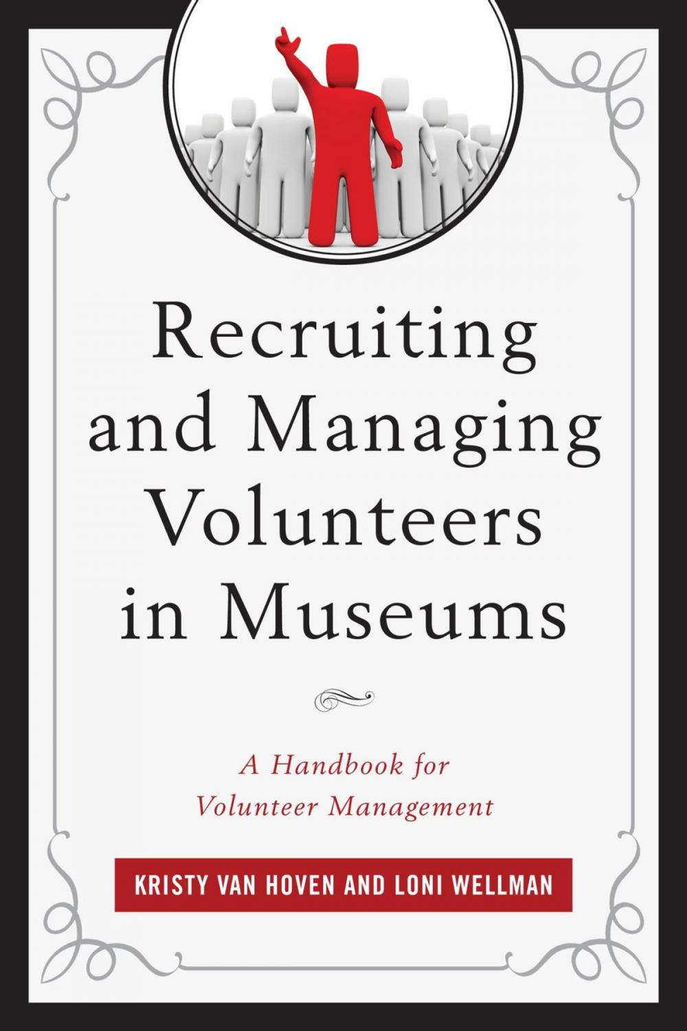Big bigCover of Recruiting and Managing Volunteers in Museums