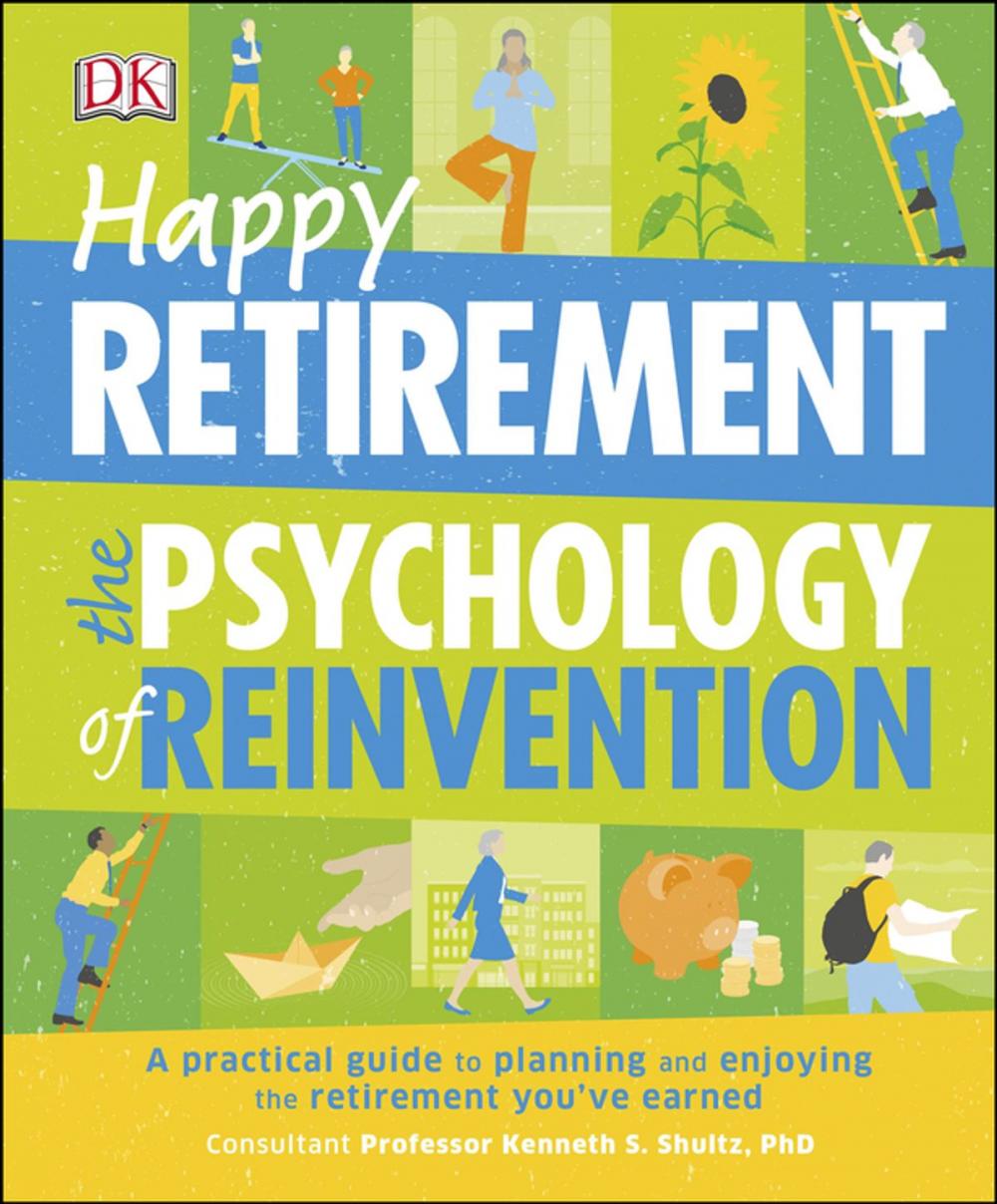 Big bigCover of Happy Retirement: The Psychology of Reinvention