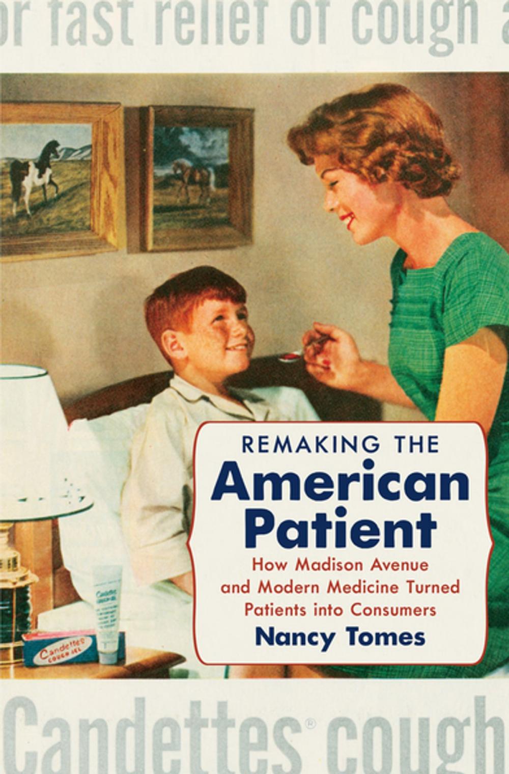 Big bigCover of Remaking the American Patient