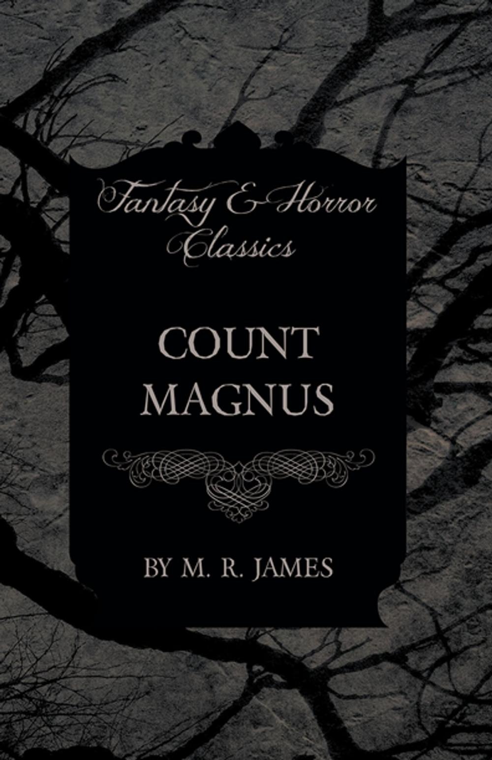 Big bigCover of Count Magnus (Fantasy and Horror Classics)