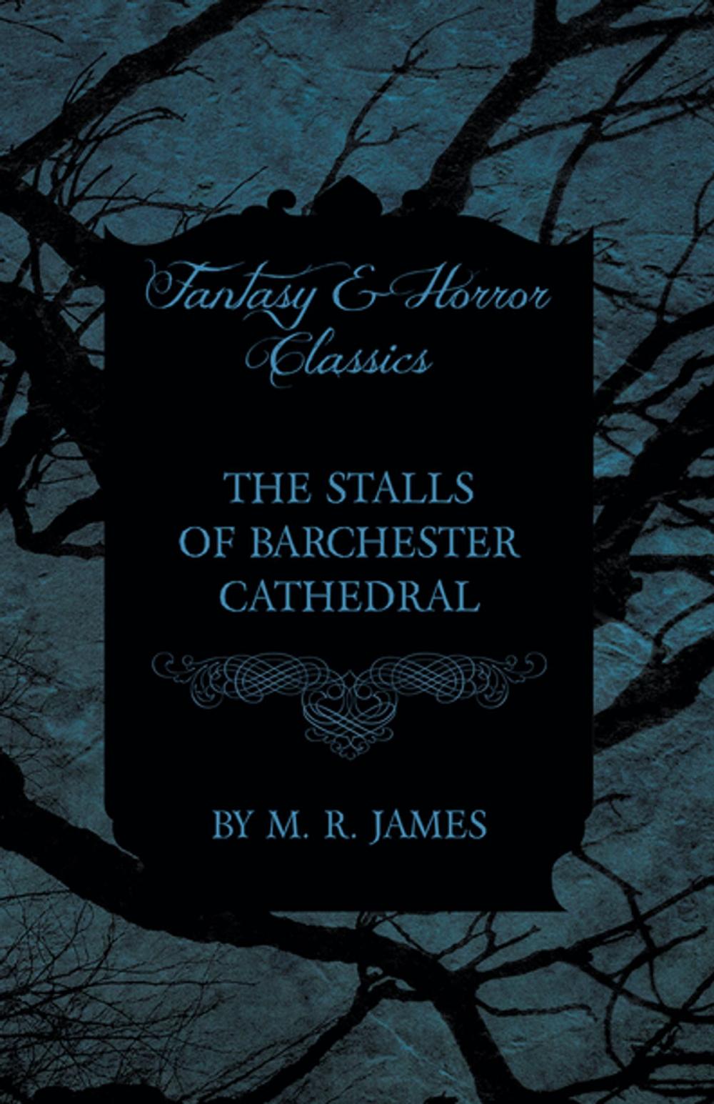 Big bigCover of The Stalls of Barchester Cathedral (Fantasy and Horror Classics)