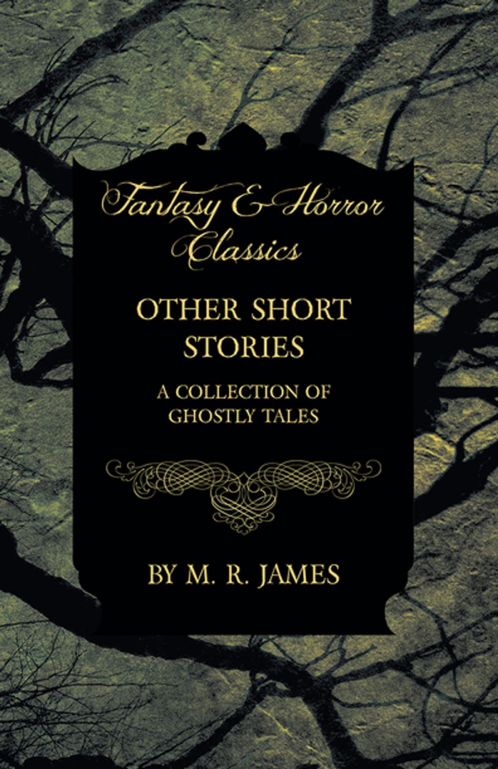 Big bigCover of Other Short Stories - A Collection of Ghostly Tales (Fantasy and Horror Classics)