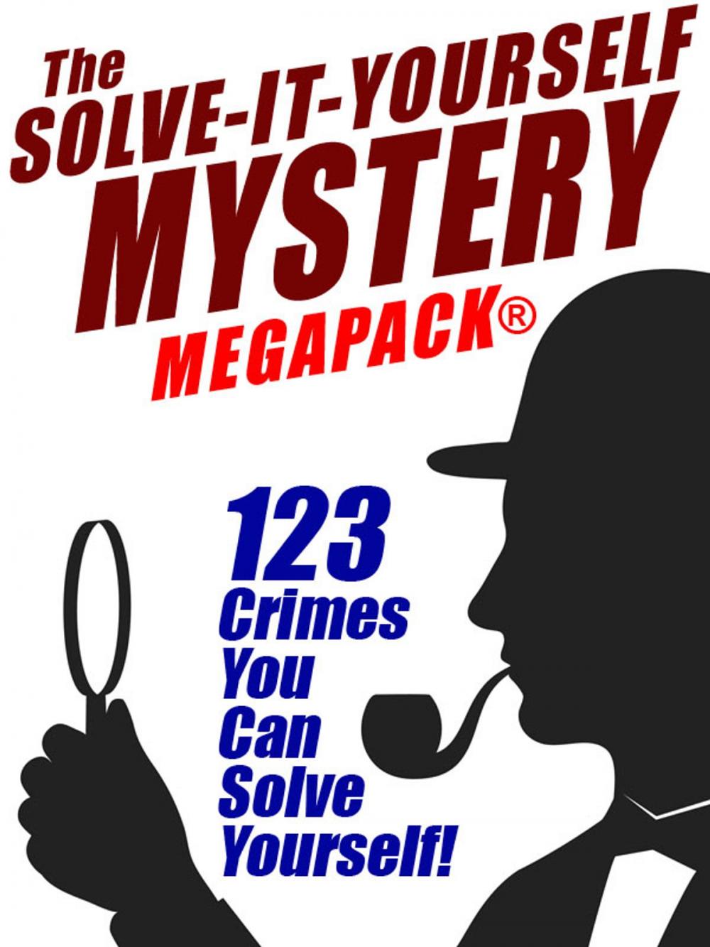 Big bigCover of The Solve-It-Yourself Mystery MEGAPACK®