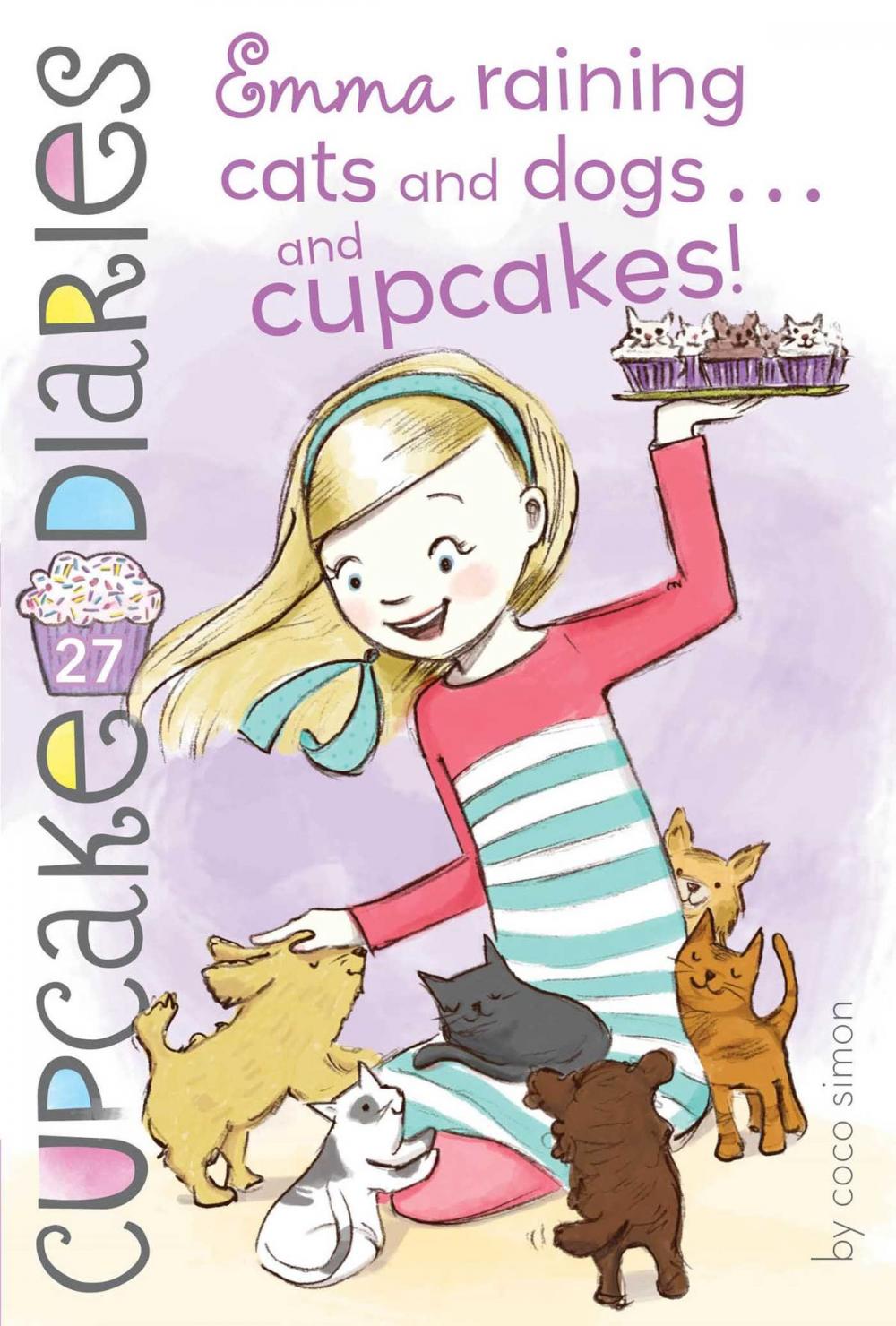 Big bigCover of Emma Raining Cats and Dogs . . . and Cupcakes!