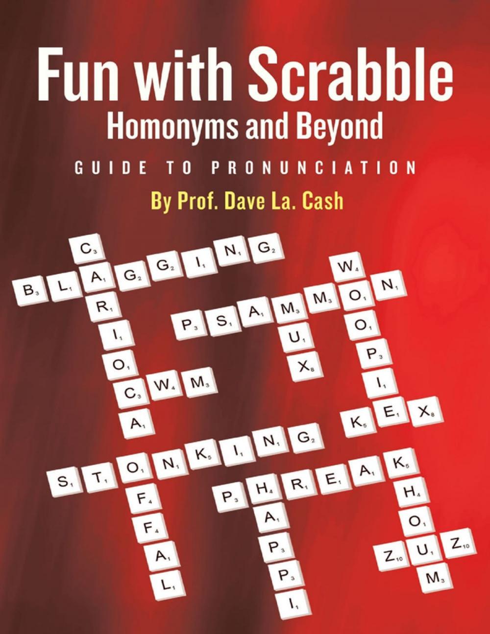 Big bigCover of Fun With Scrabble Homonyms and Beyond: Guide to Pronunciation