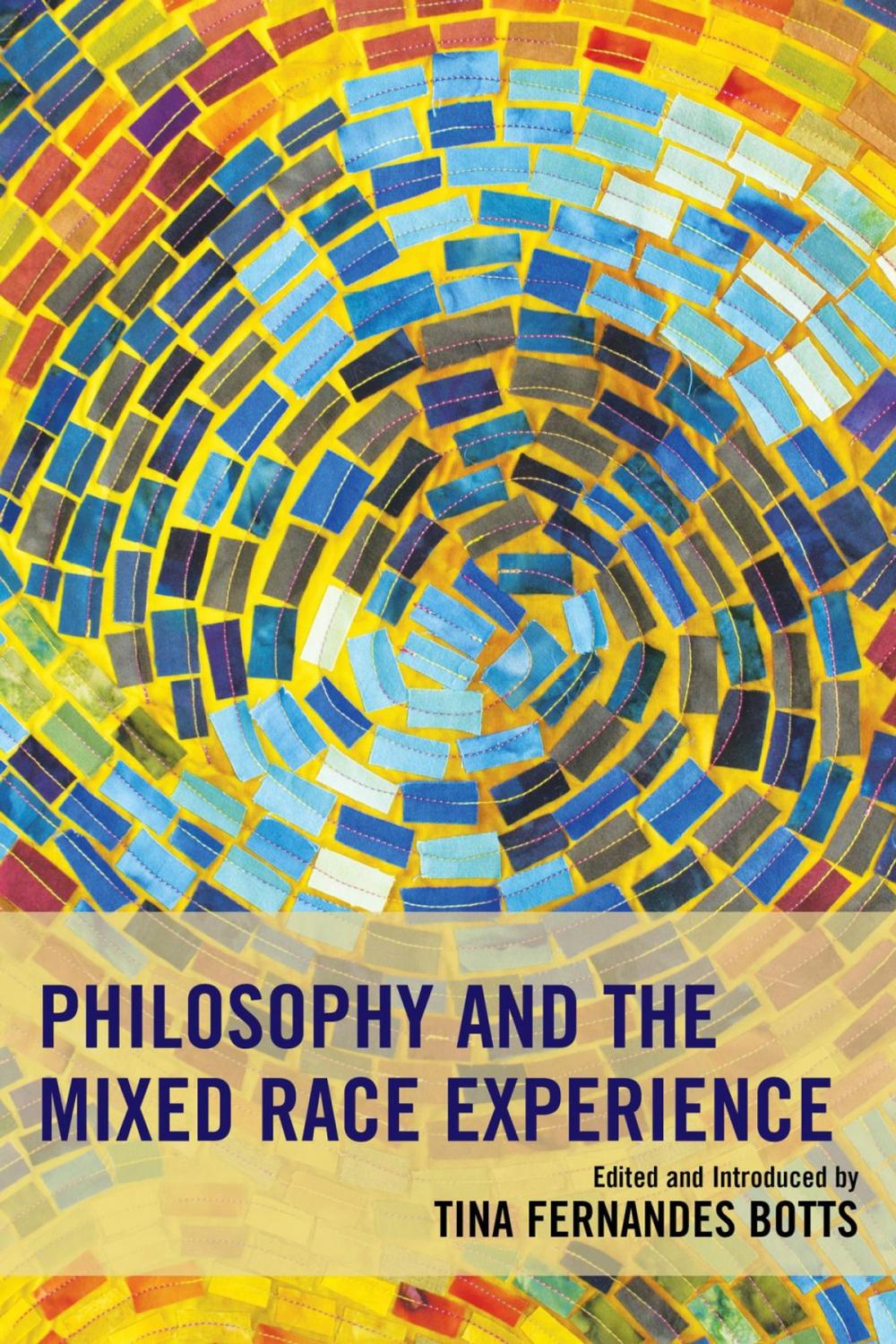 Big bigCover of Philosophy and the Mixed Race Experience