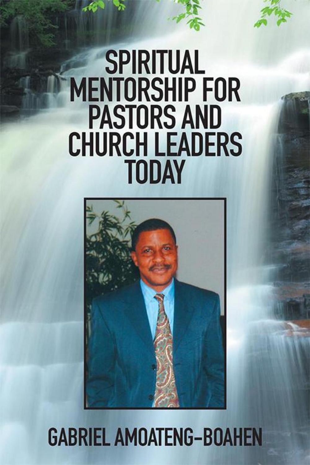 Big bigCover of Spiritual Mentorship for Pastors and Church Leaders Today
