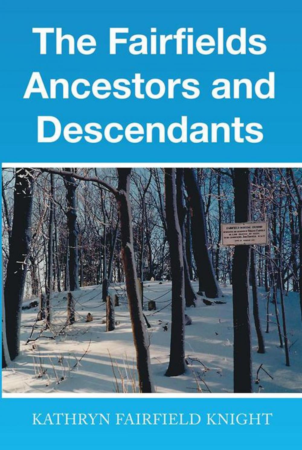 Big bigCover of The Fairfields Ancestors and Descendants