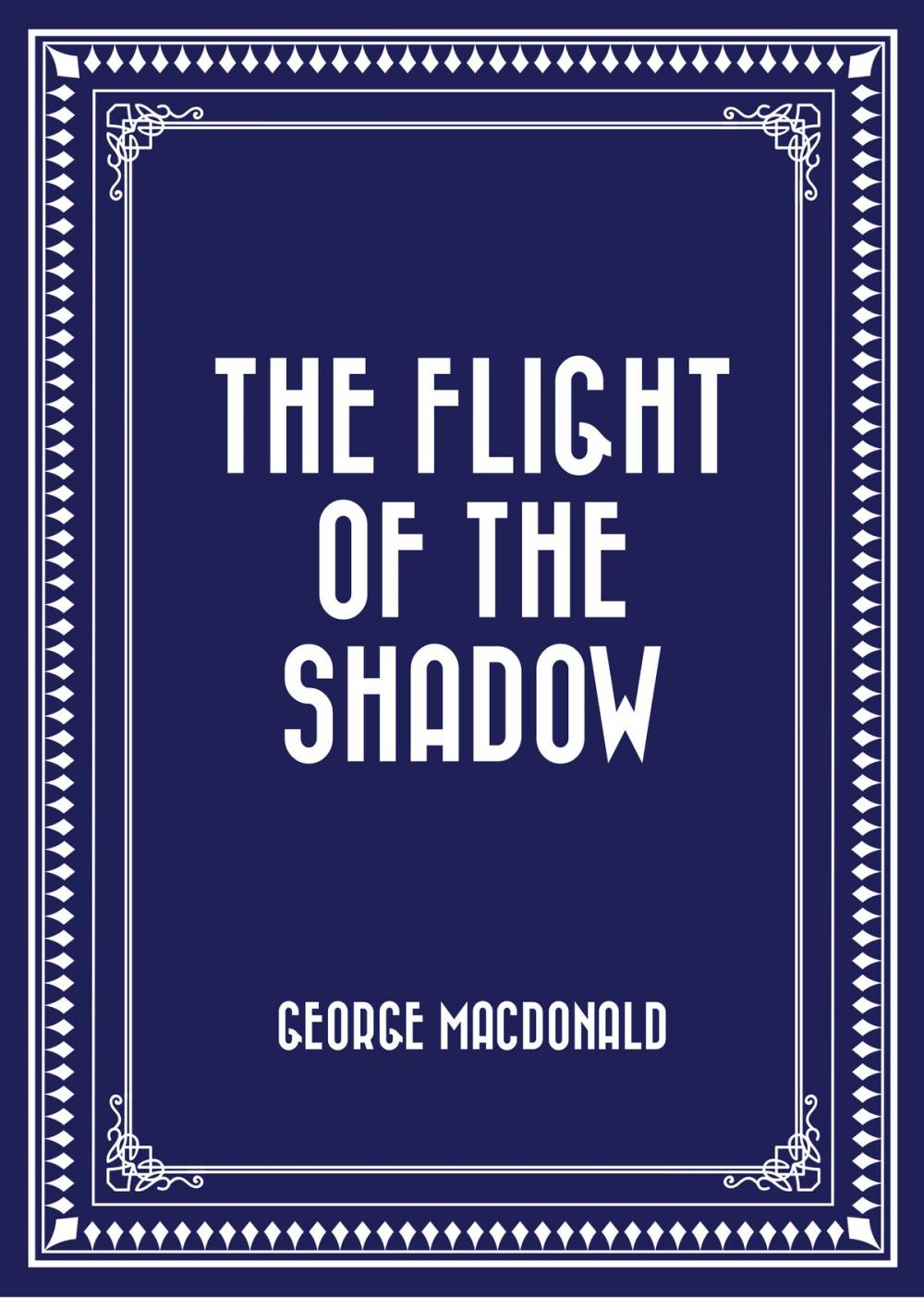 Big bigCover of The Flight of the Shadow