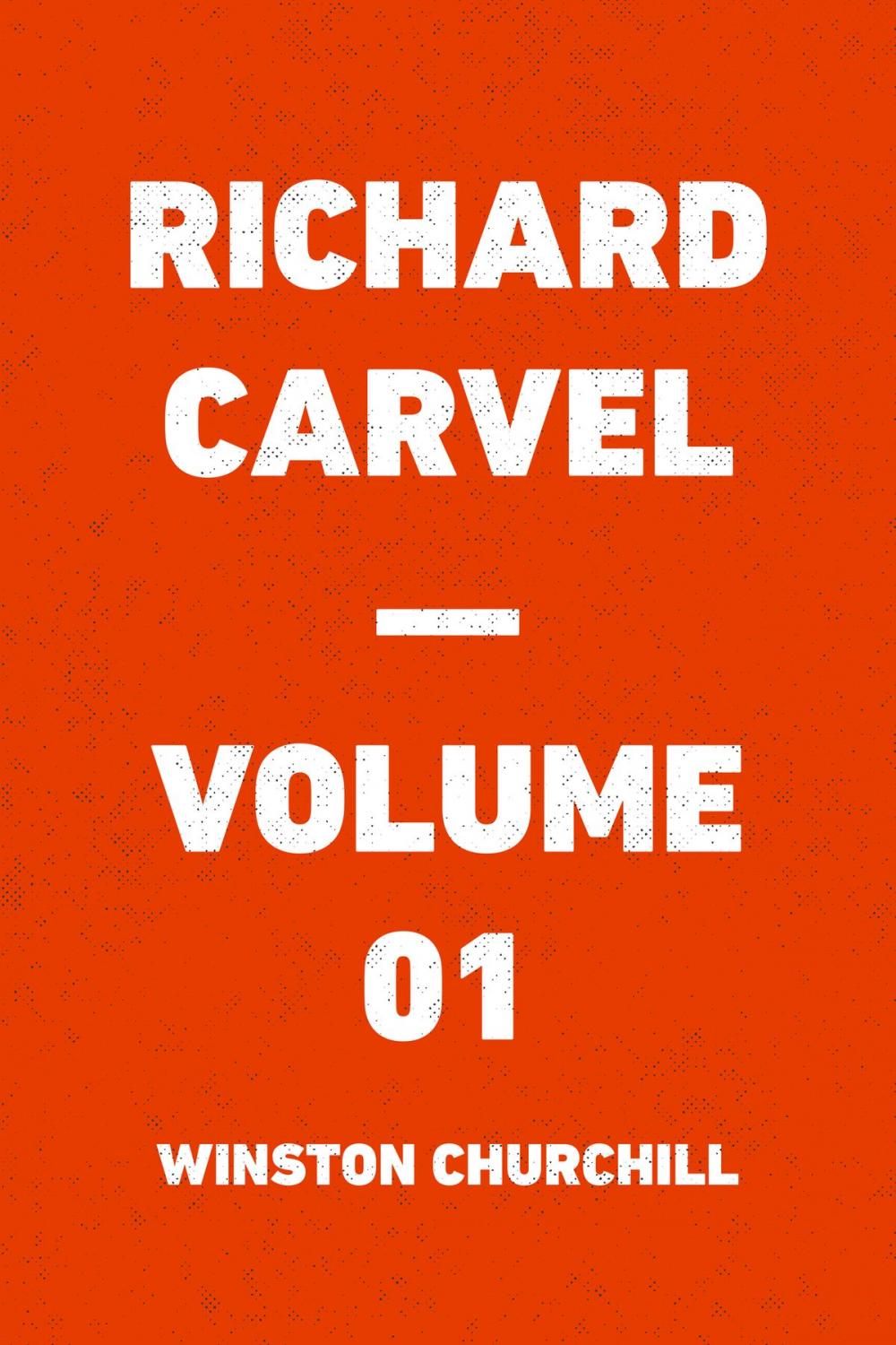 Big bigCover of Richard Carvel — Volume 01