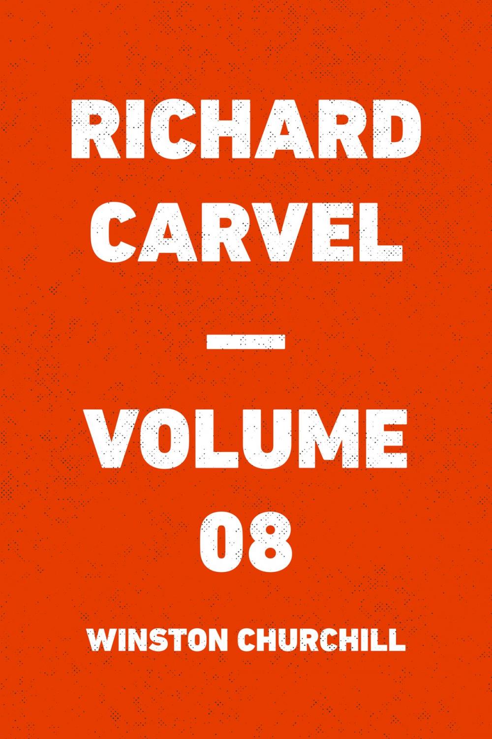 Big bigCover of Richard Carvel — Volume 08