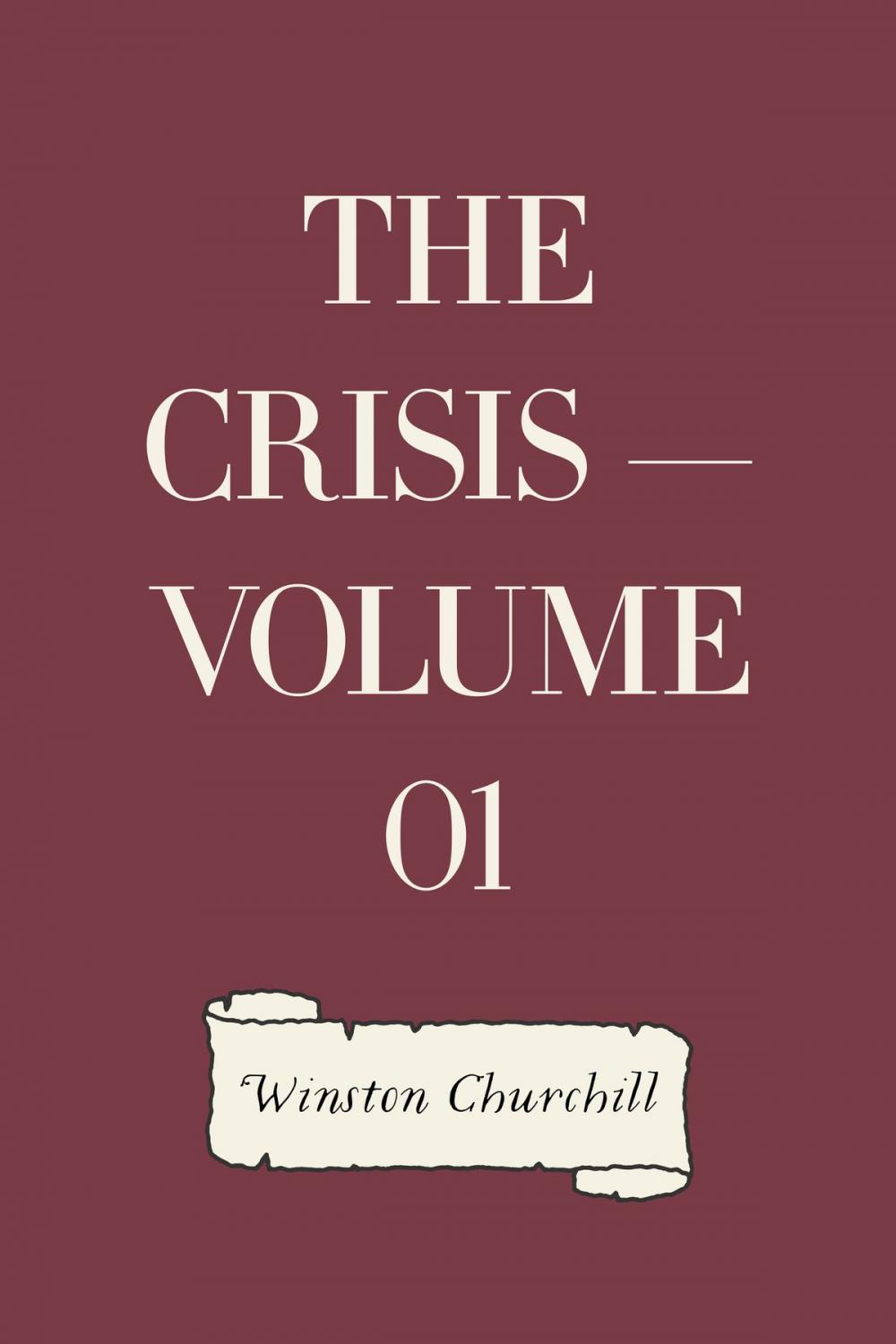 Big bigCover of The Crisis — Volume 01