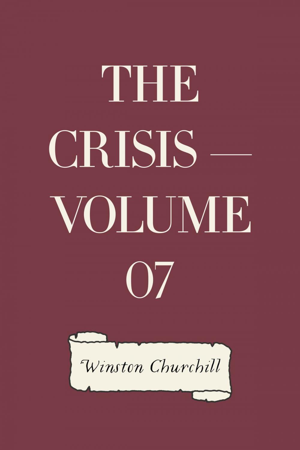 Big bigCover of The Crisis — Volume 07