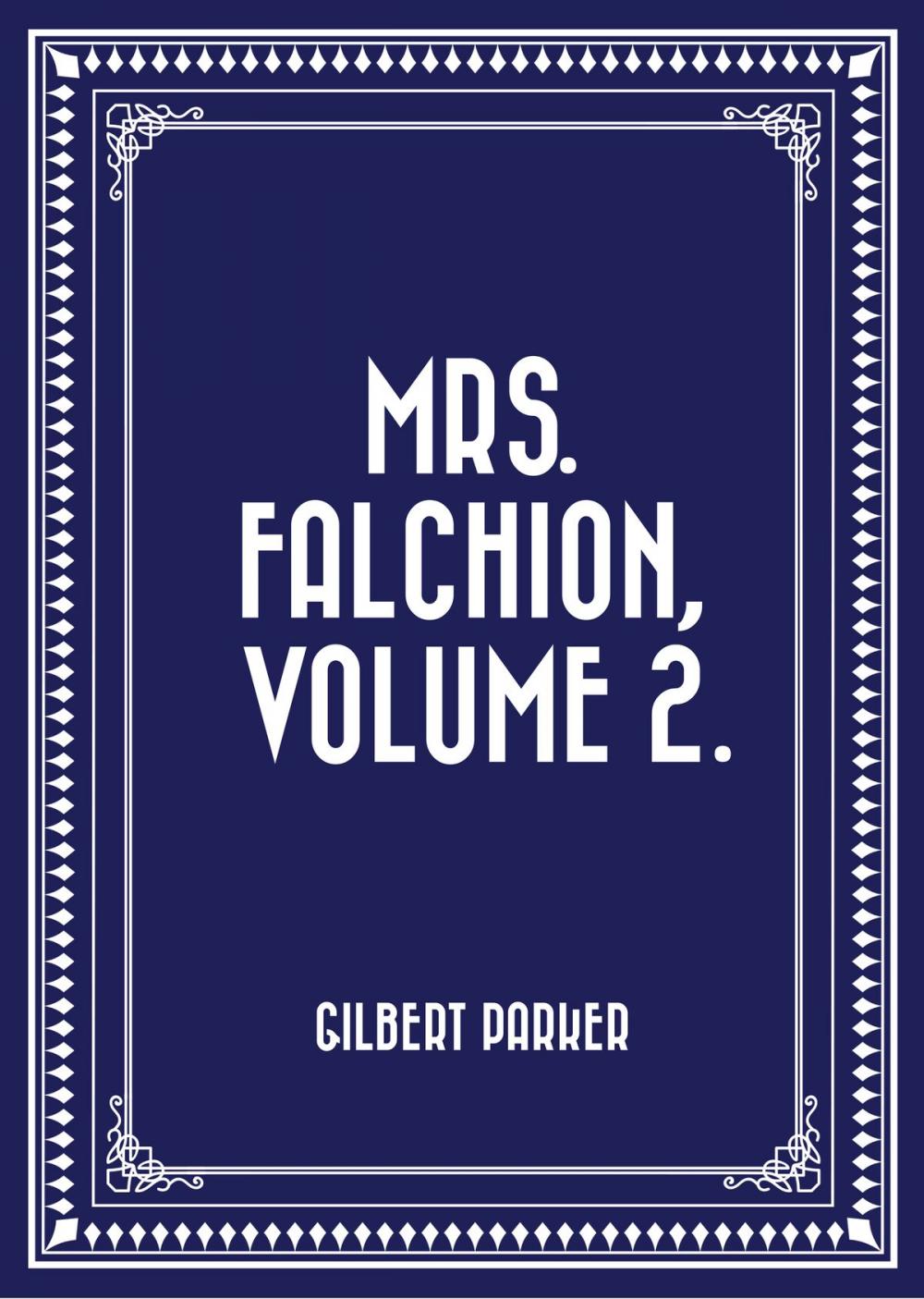 Big bigCover of Mrs. Falchion, Volume 2.