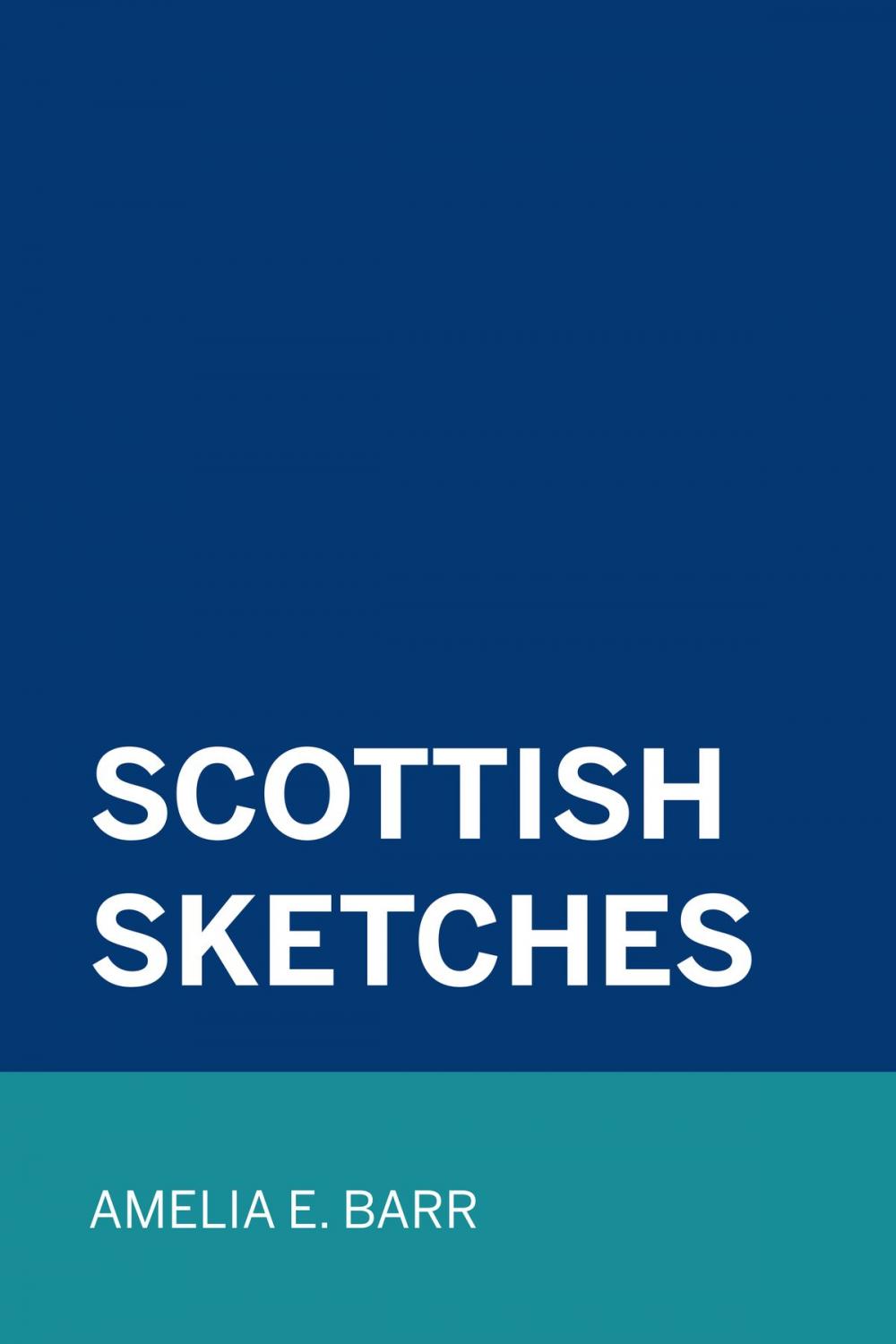 Big bigCover of Scottish sketches