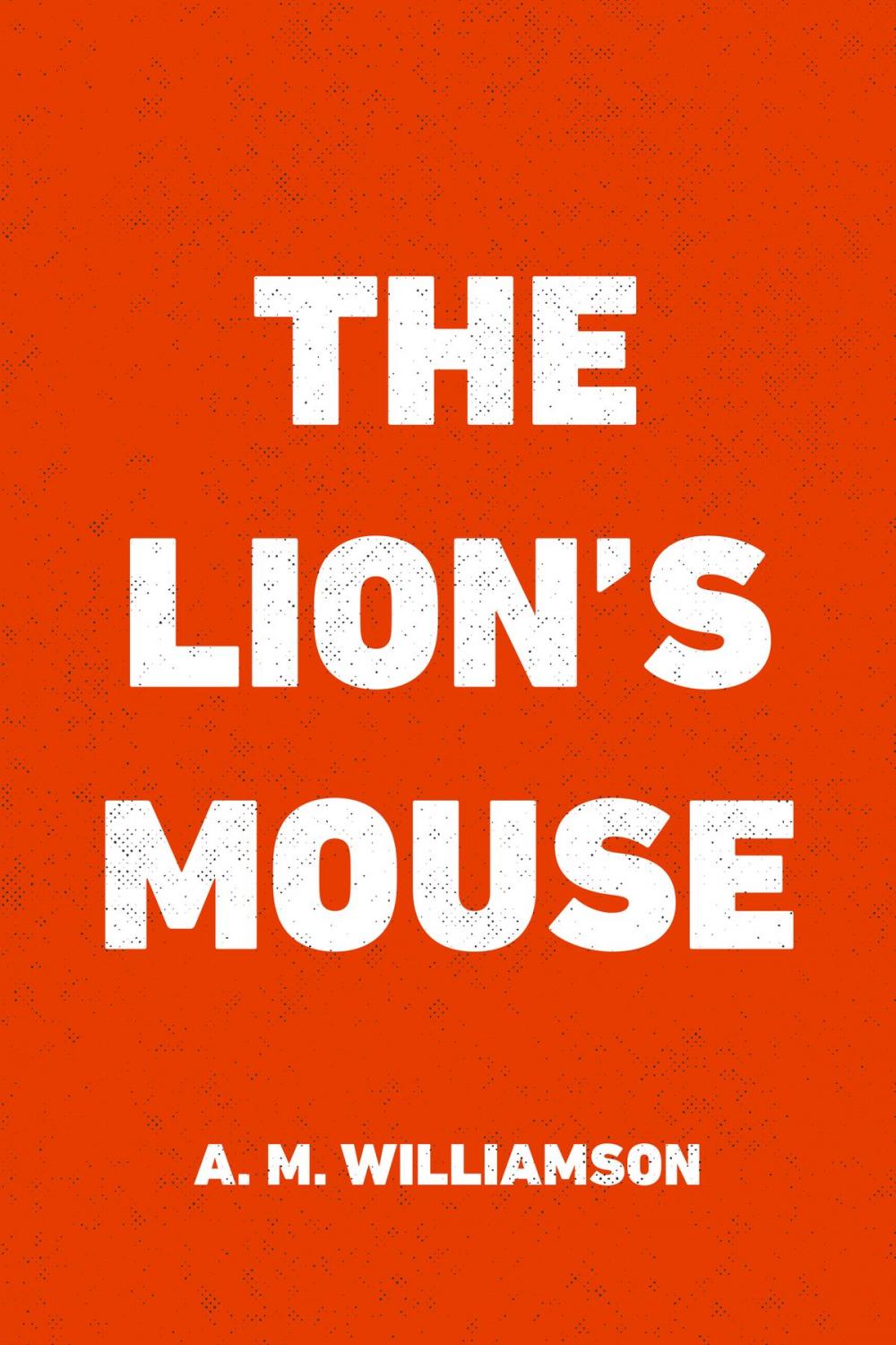 Big bigCover of The Lion's Mouse