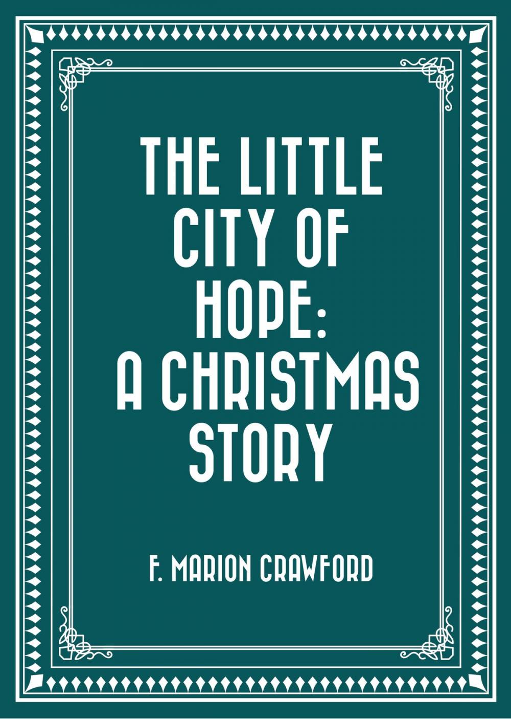 Big bigCover of The Little City of Hope: A Christmas Story