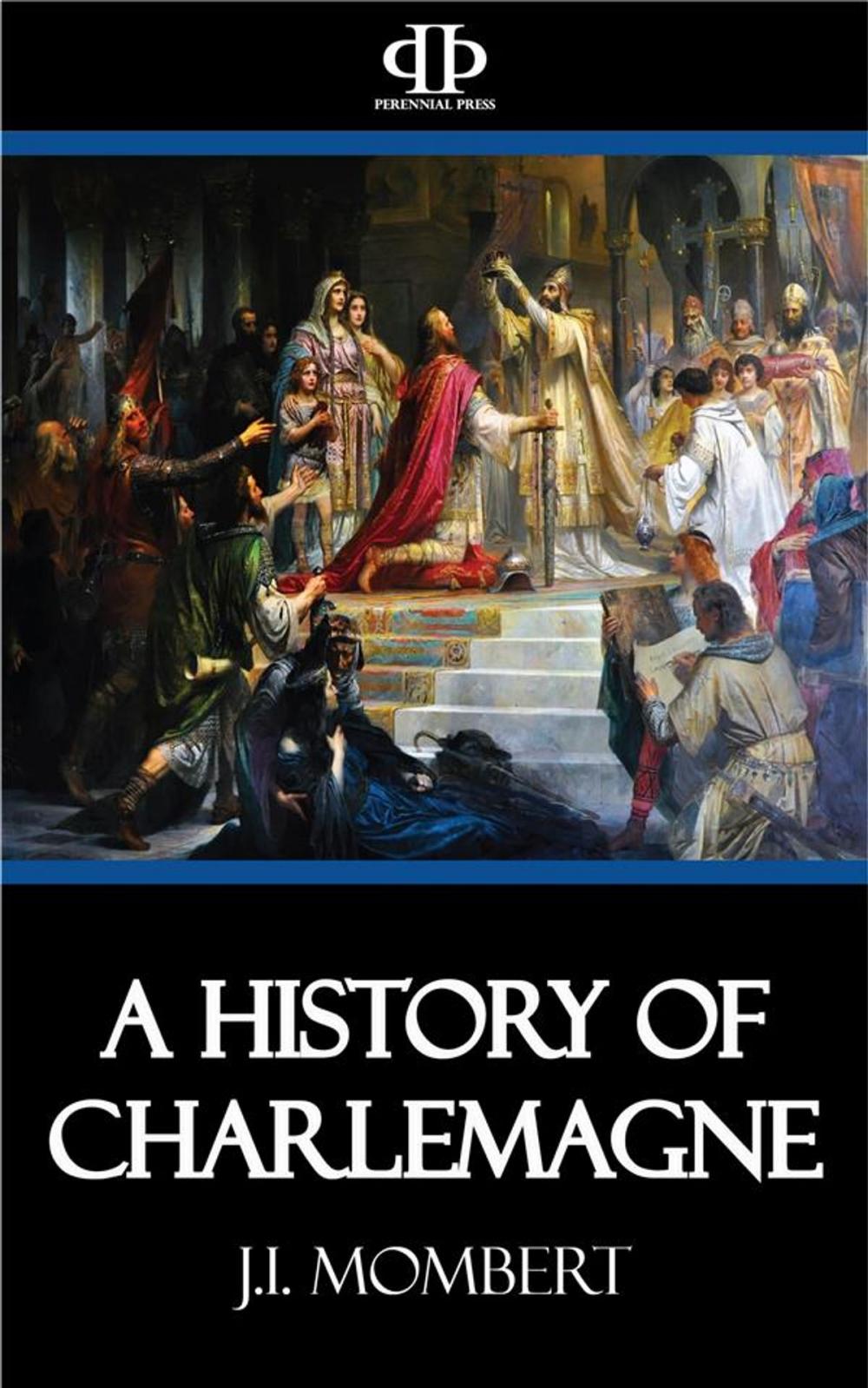 Big bigCover of A History of Charlemagne