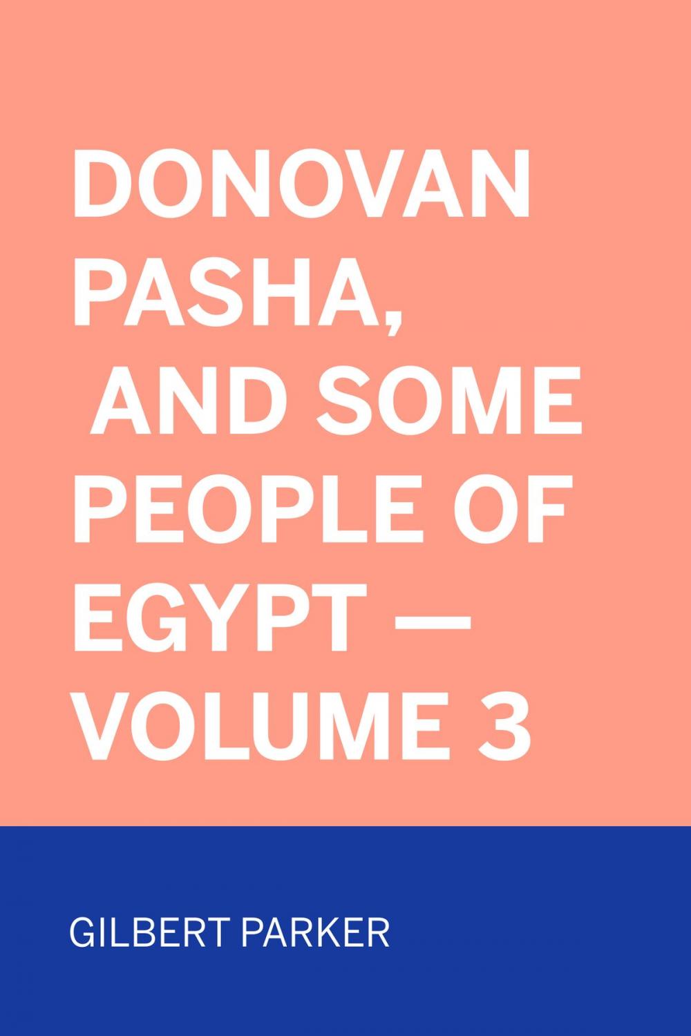 Big bigCover of Donovan Pasha, and Some People of Egypt — Volume 3