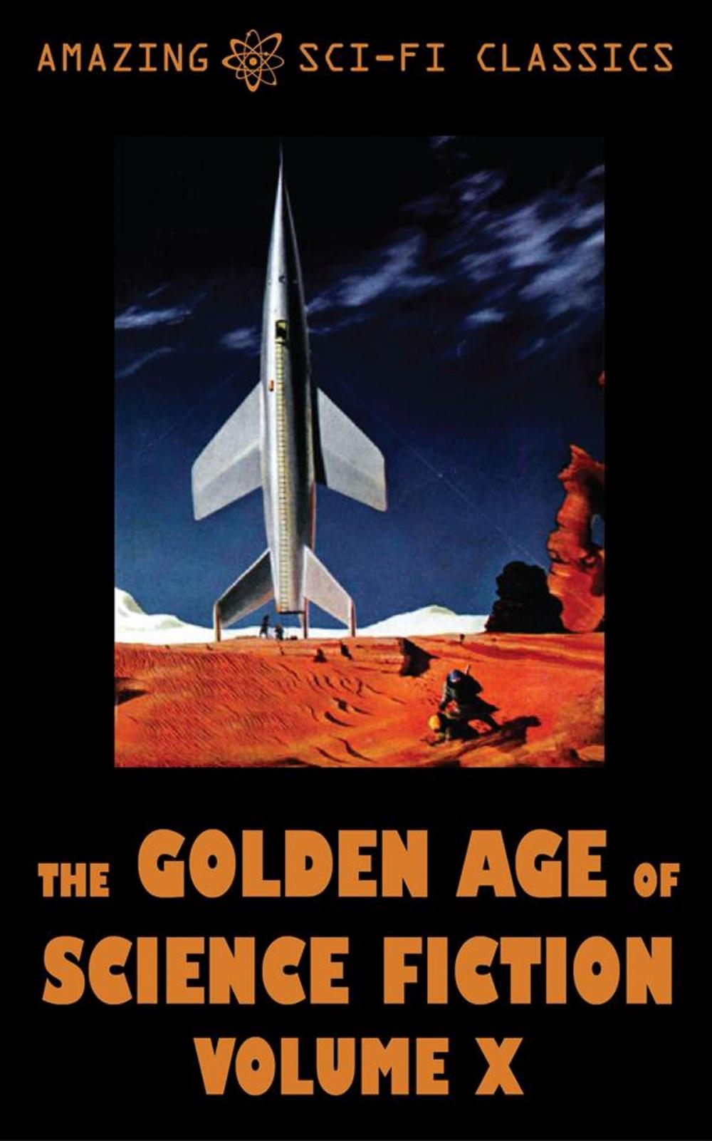 Big bigCover of The Golden Age of Science Fiction - Volume X