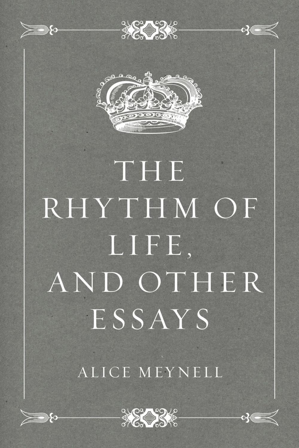 Big bigCover of The Rhythm of Life, and Other Essays