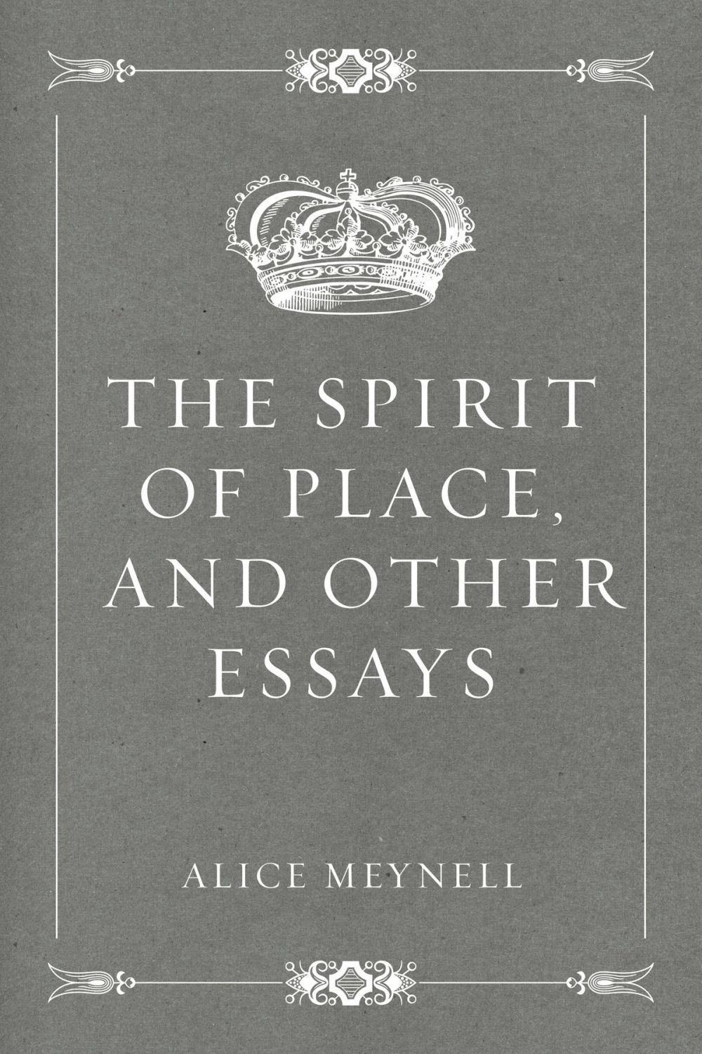 Big bigCover of The Spirit of Place, and Other Essays