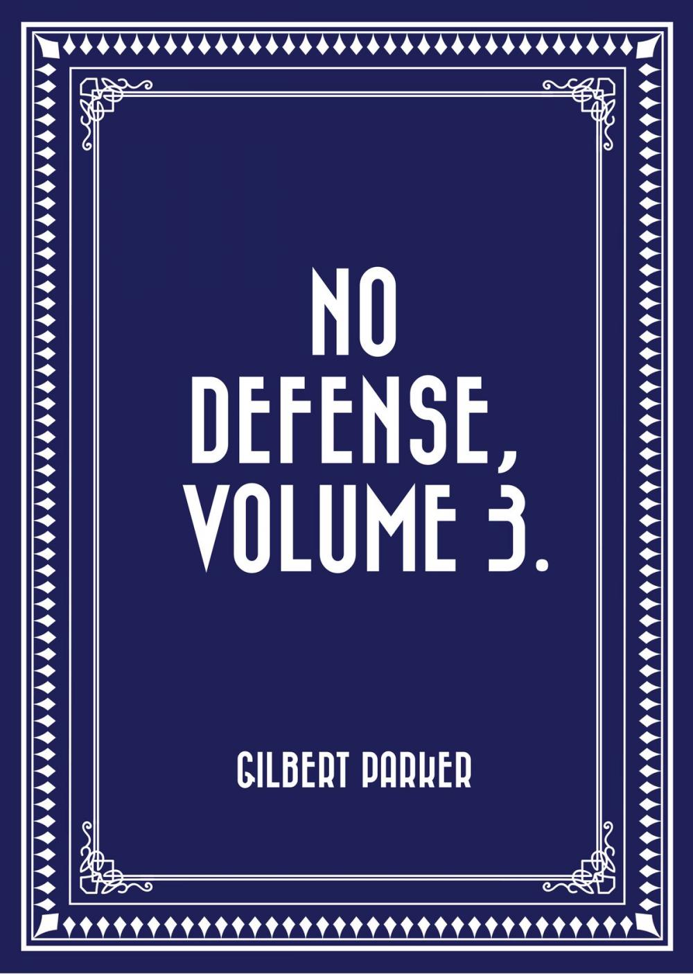 Big bigCover of No Defense, Volume 3.