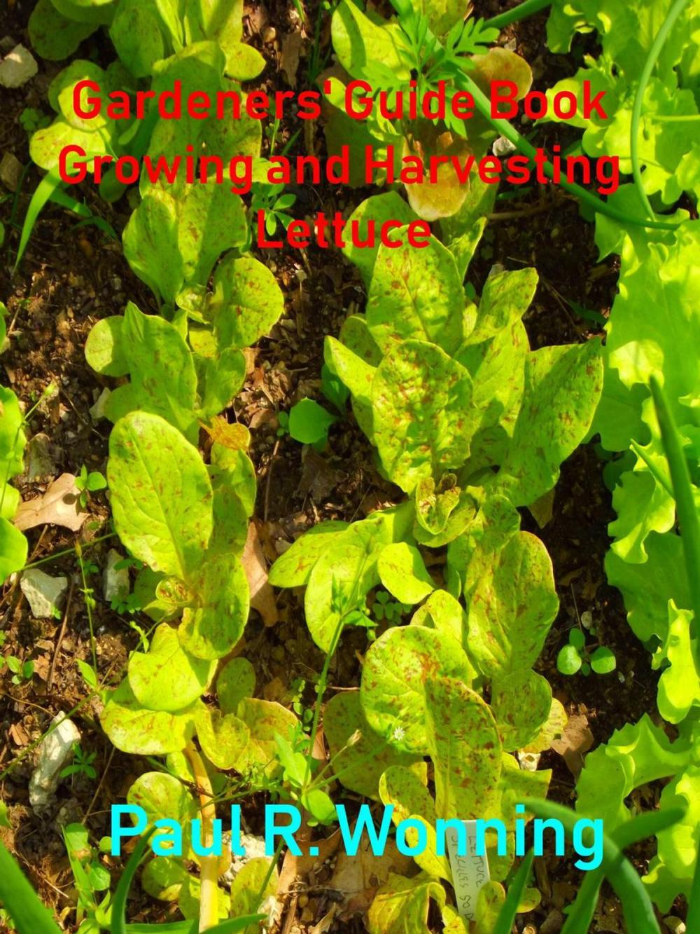 Big bigCover of Gardeners' Guide Book Growing and Harvesting Lettuce