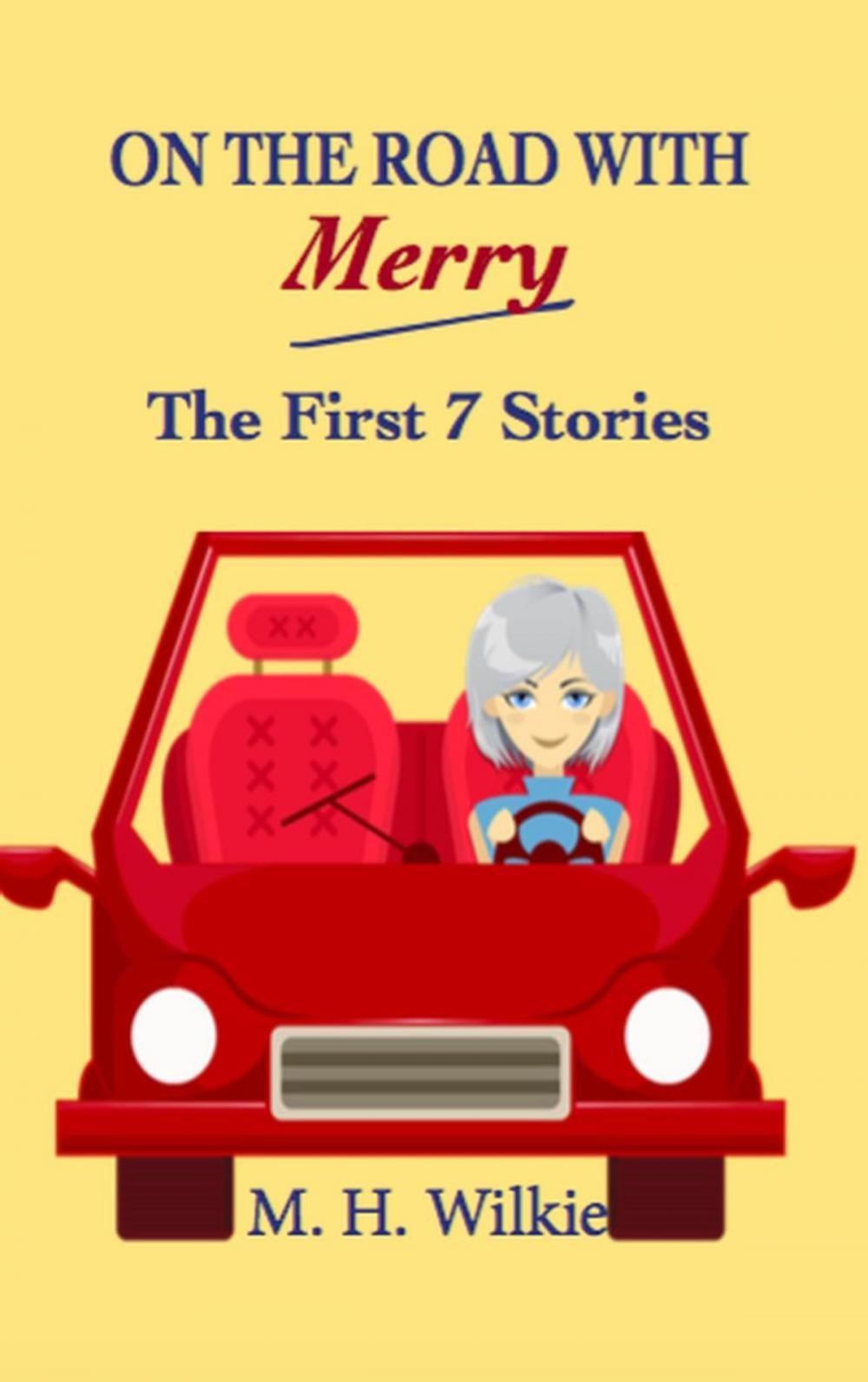 Big bigCover of On the Road with Merry: the First 7 Stories