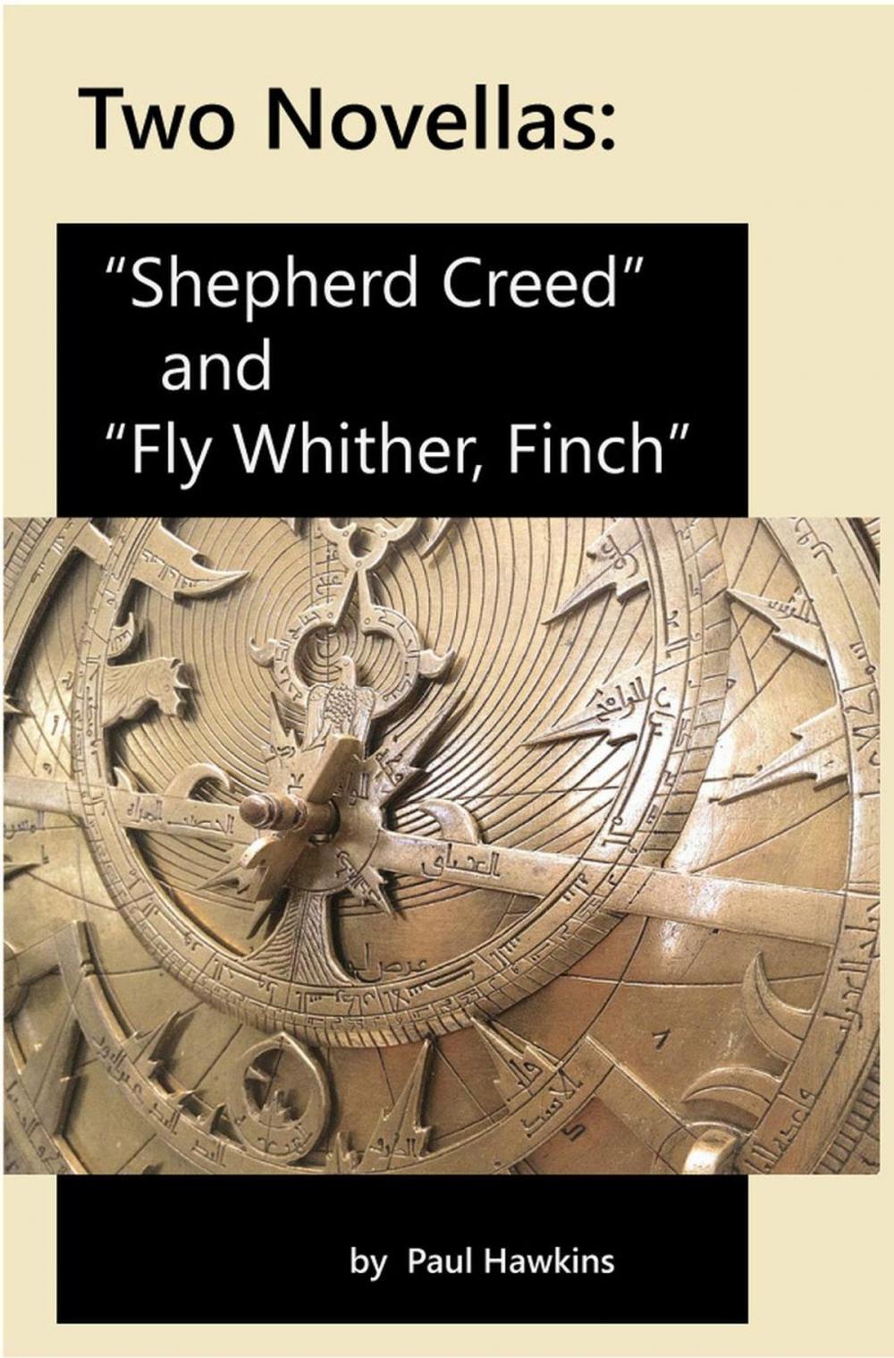 Big bigCover of Two Novellas: Shepherd Creed and Fly Whither, Finch