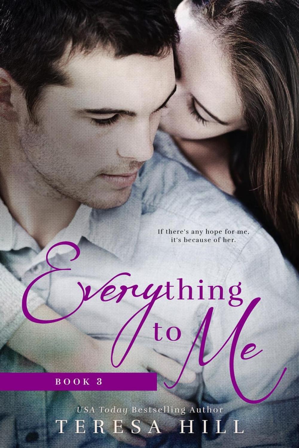 Big bigCover of Everything To Me (Book 3)