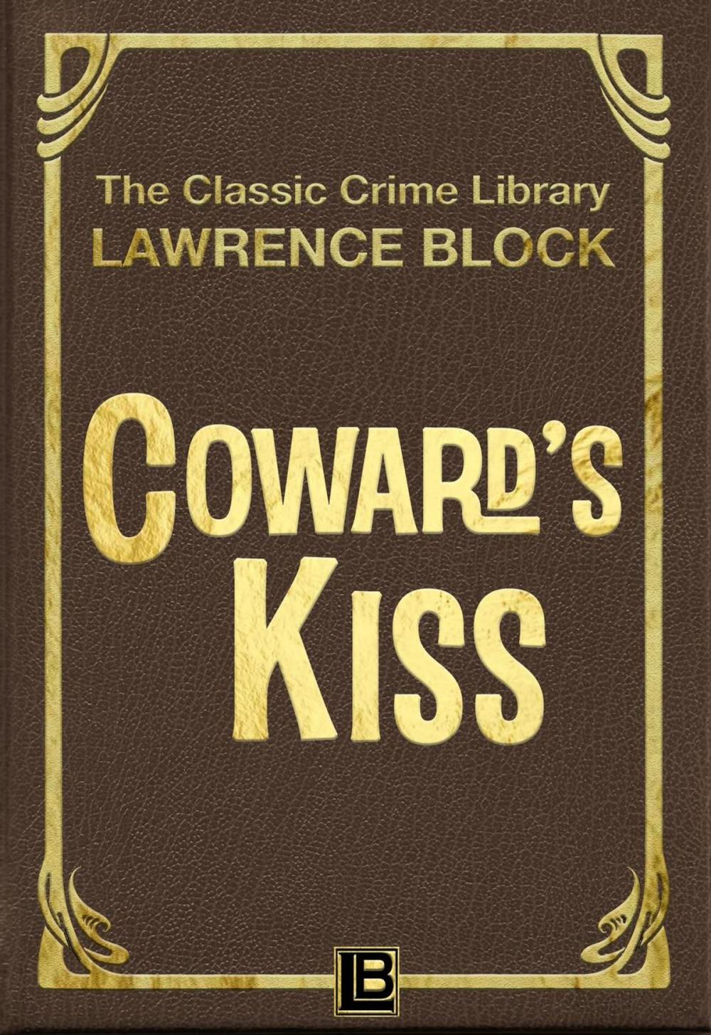 Big bigCover of Coward's Kiss
