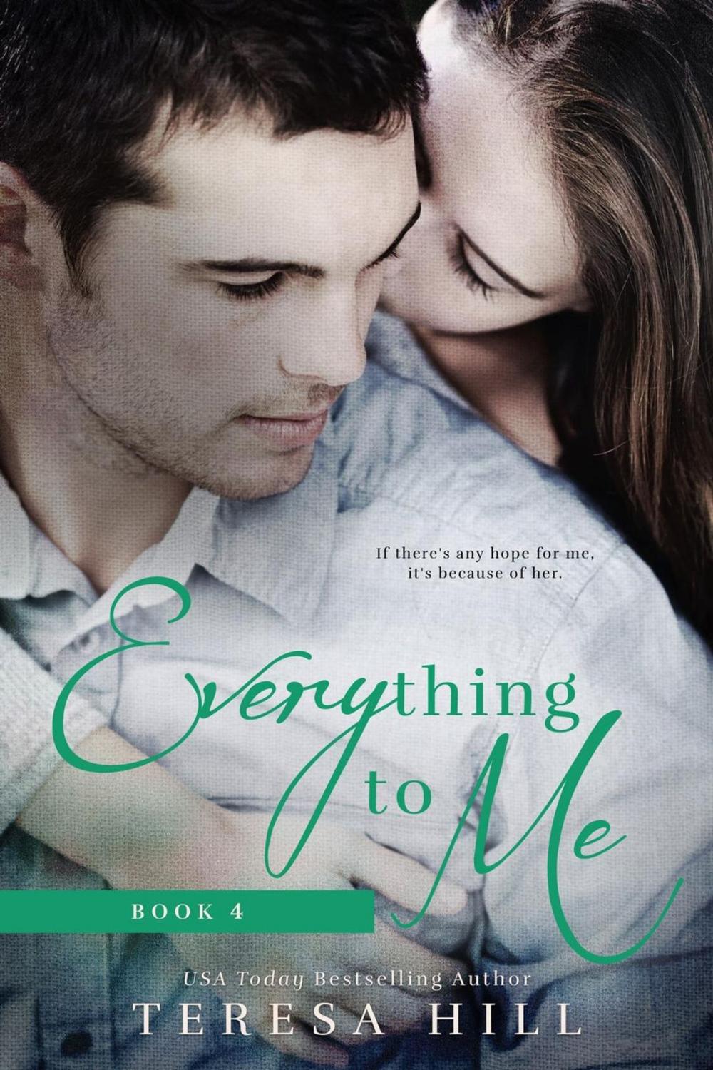 Big bigCover of Everything to Me (Book 4)