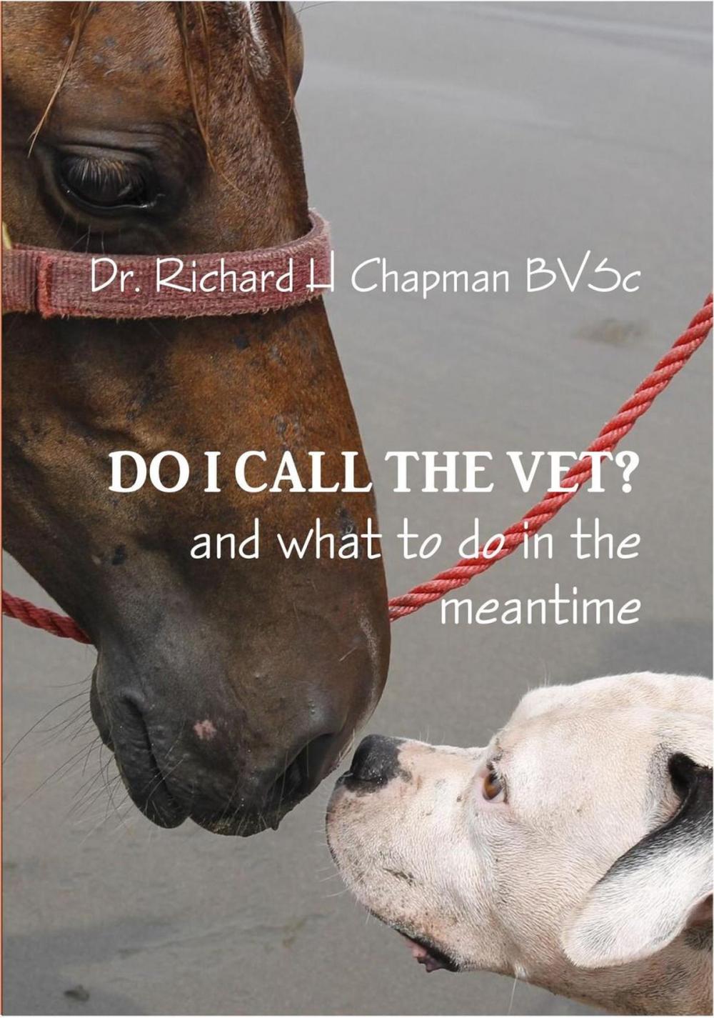Big bigCover of Do I Call the Vet? and what to do in the meantime